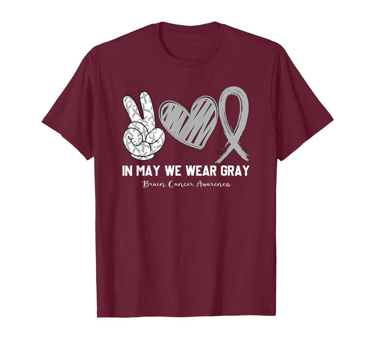In May We Wear Gray Brain Cancer Awareness Month T-Shirt