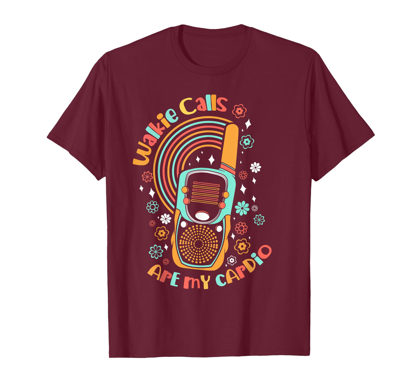 Walkie Calls Are My Cardio Special Education ABA Teacher T-Shirt