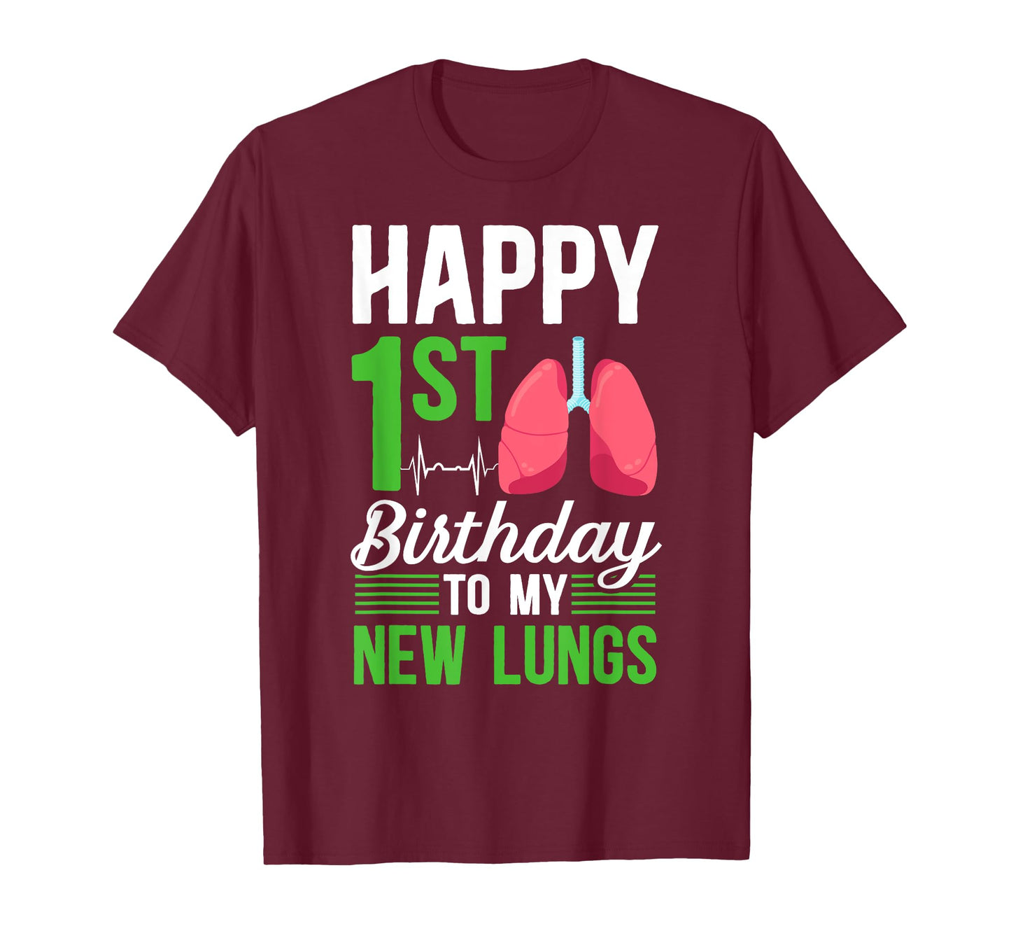 Happy 1 Year Lung Transplant Anniversary Lung Recipient T-Shirt