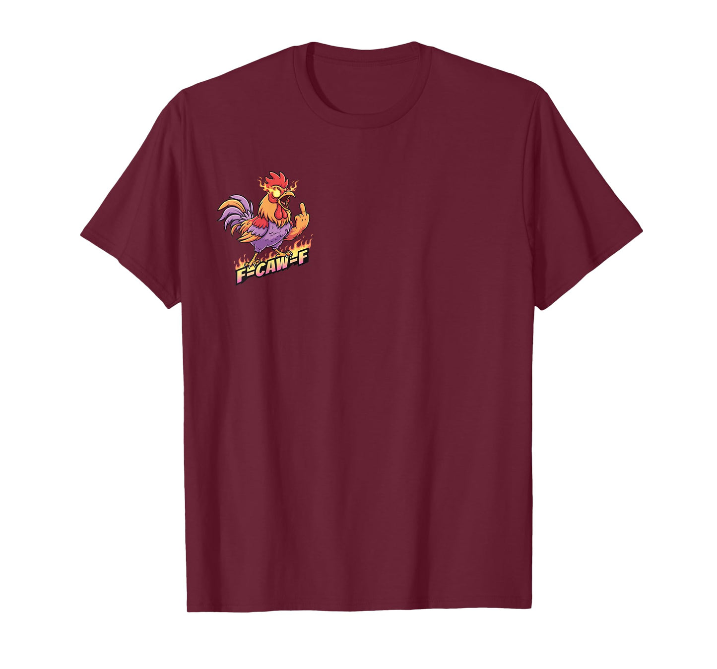 F CAW F Flame Funny Angry Chicken Cartoon Middle Finger T-Shirt