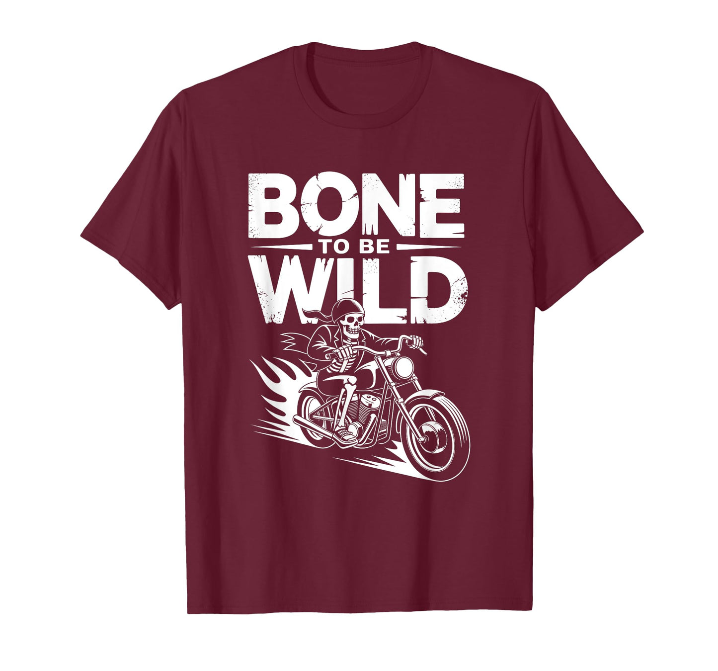 Bone to Be Wild Skeleton Biker Motorcycle Pun Funny Gothic T-Shirt