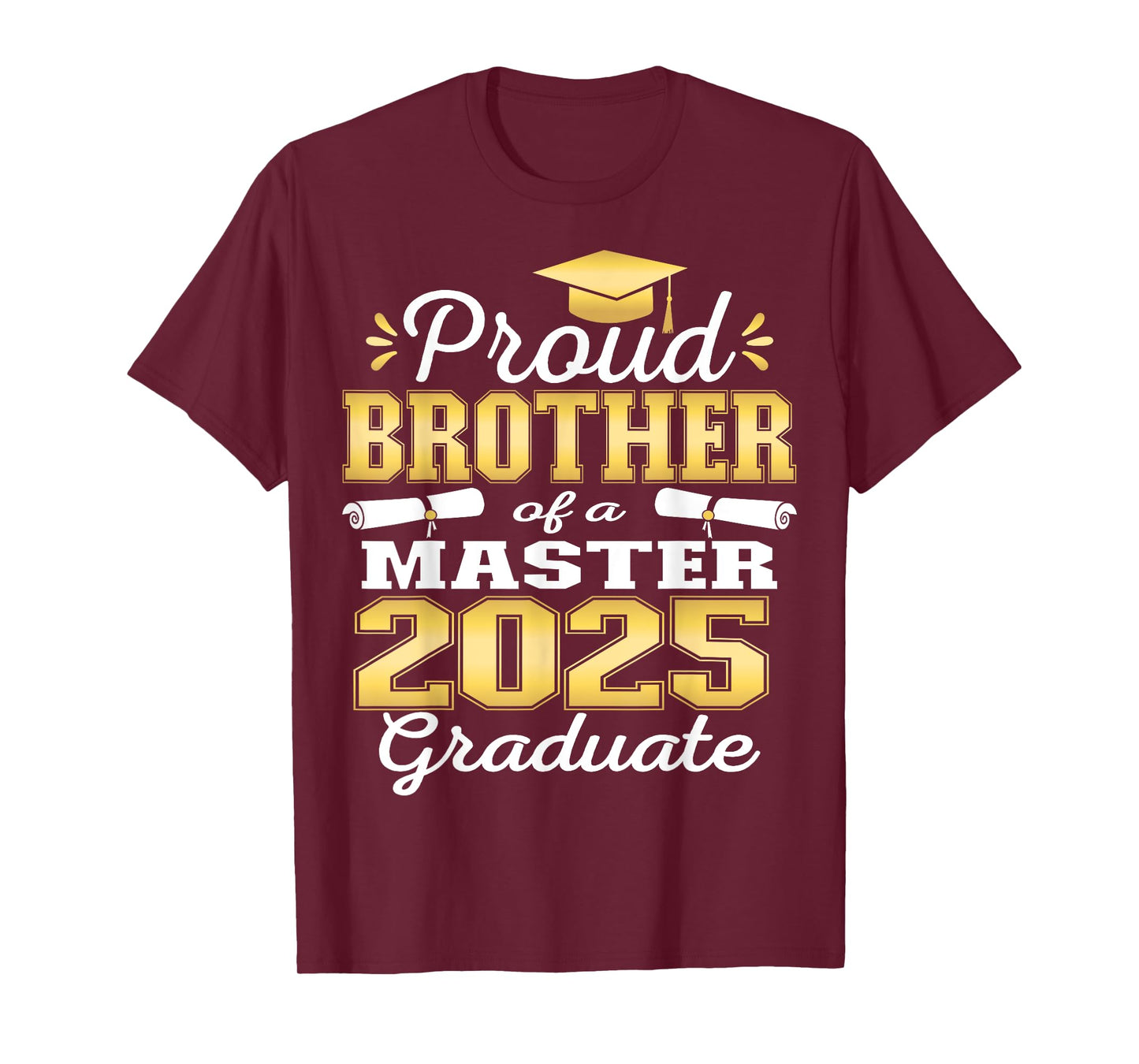 Proud Brother of 2025 Class Master Graduate Family Grad 25 T-Shirt