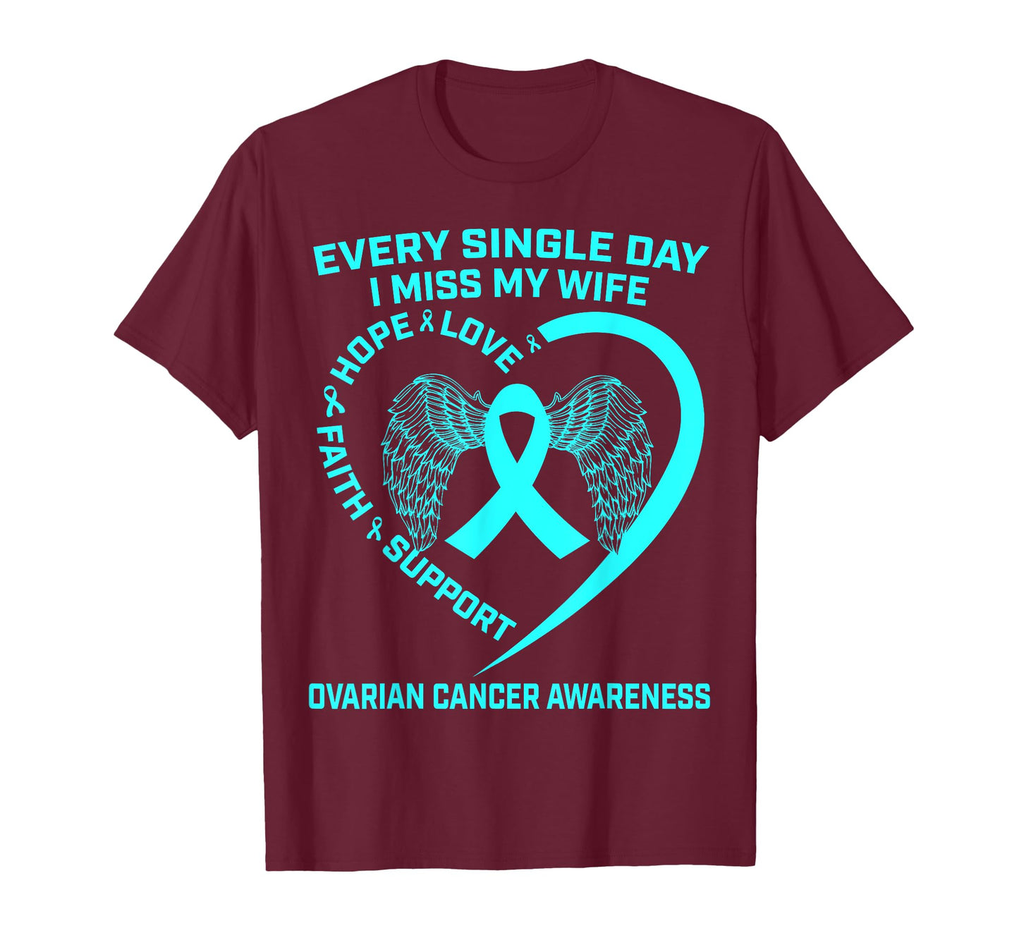 Teal Ribbon In Memory Of My Wife Ovarian Cancer Awareness T-Shirt