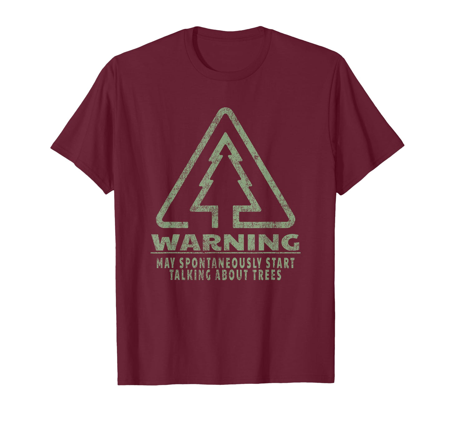Funny Tree Lover Warning Quote Forestry Students Teachers T-Shirt