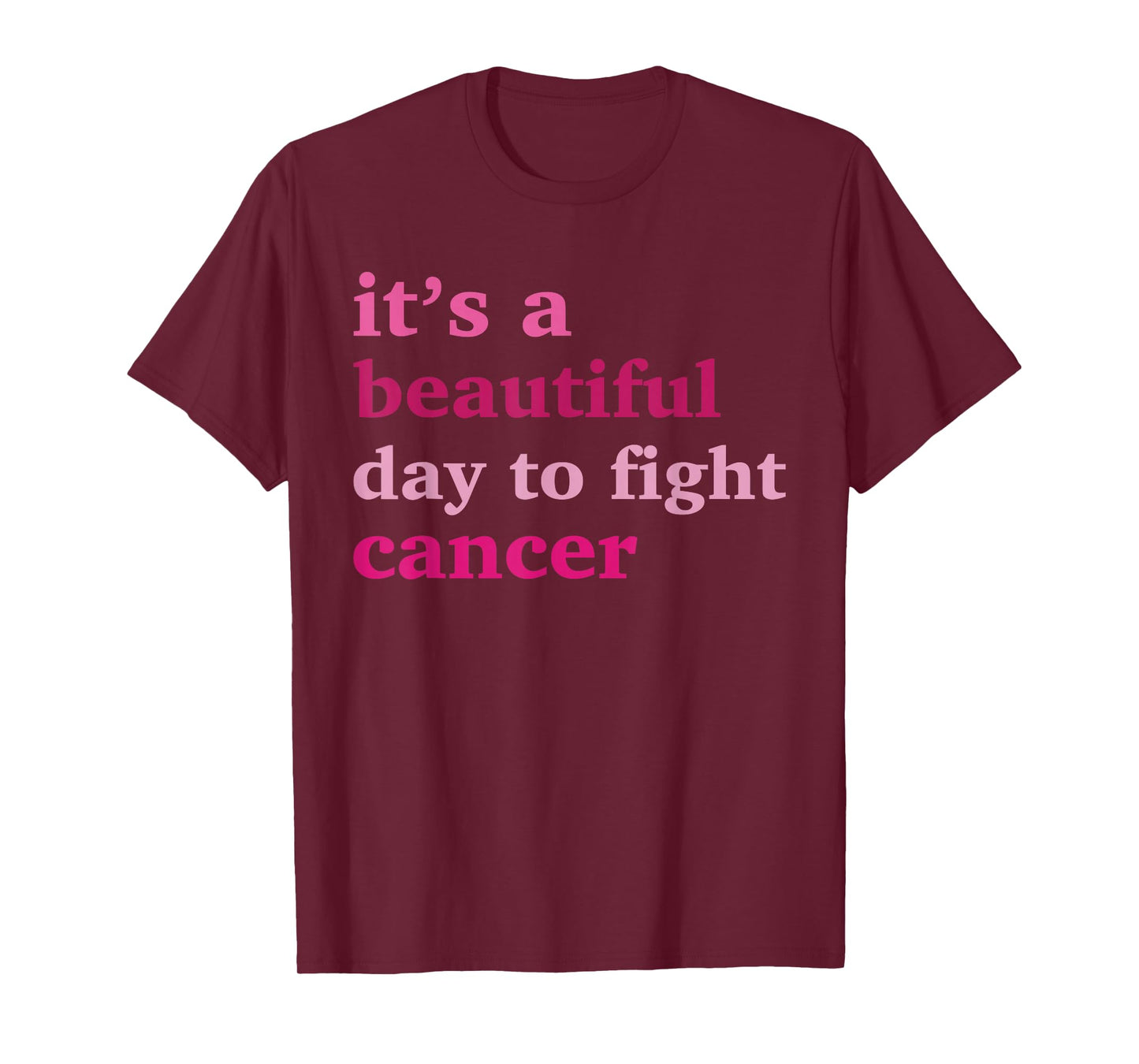 It's A Beautiful Day To Fight Cancer Breast Cancer Awareness T-Shirt