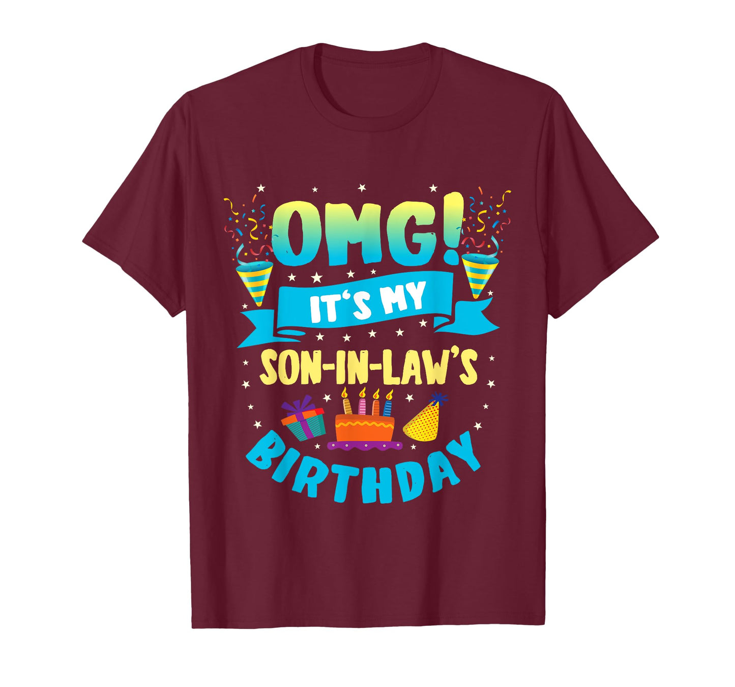 OMG It's My Son in Law Birthday T-Shirt