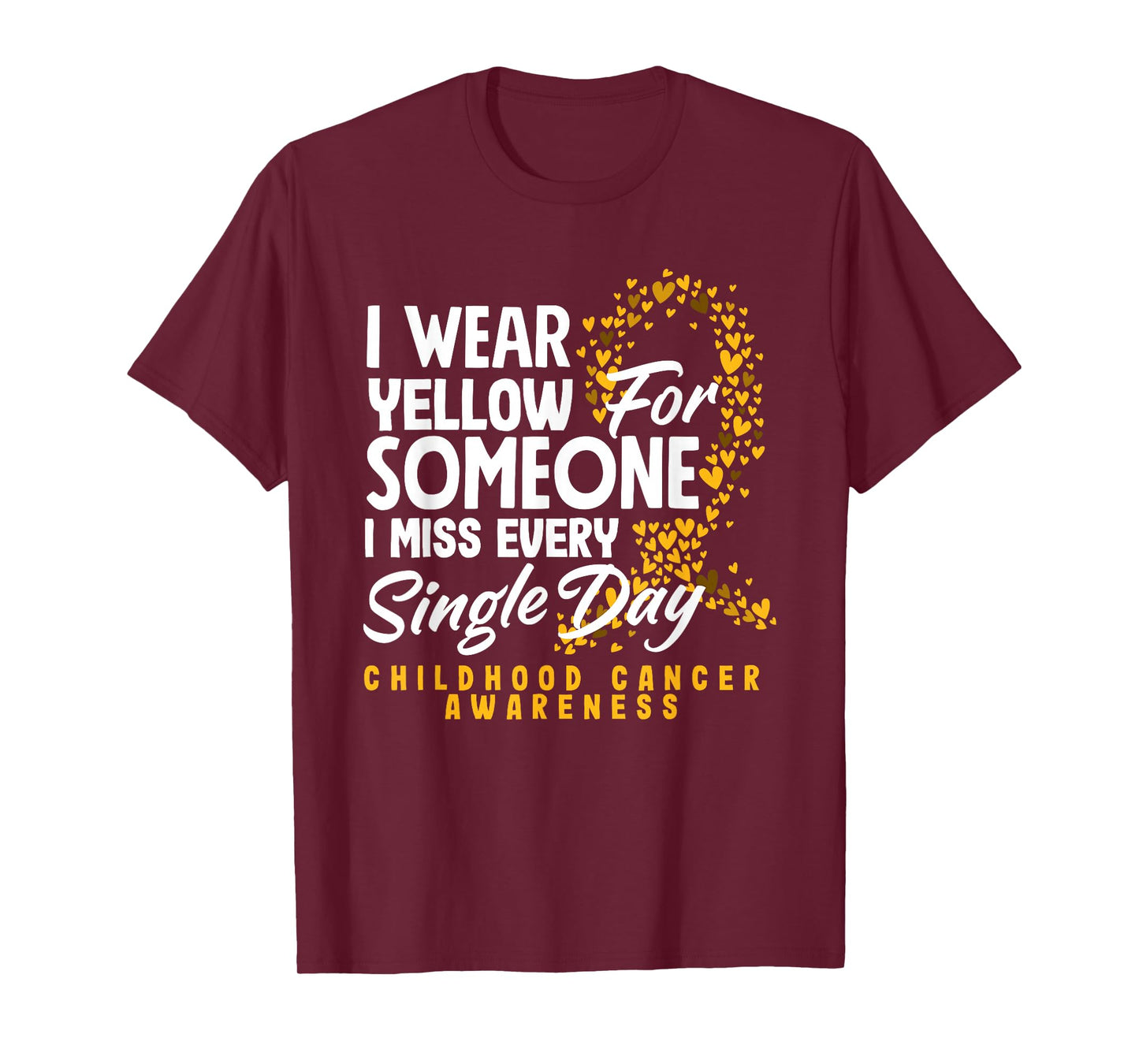 I Wear Yellow For Someone I Miss Every Single Day Childhood T-Shirt