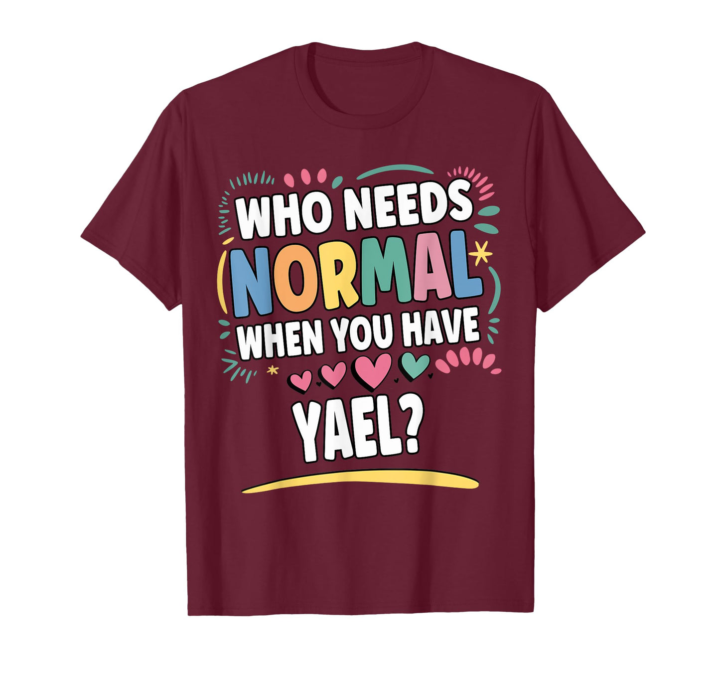 YAEL Personalized Name Funny Cute Custom YAEL Name T-Shirt