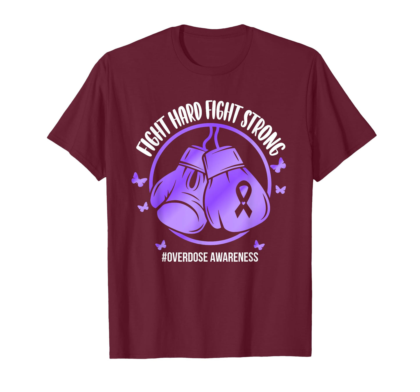 Overdose Warrior Gloves Support Squad Overdose Awareness T-Shirt