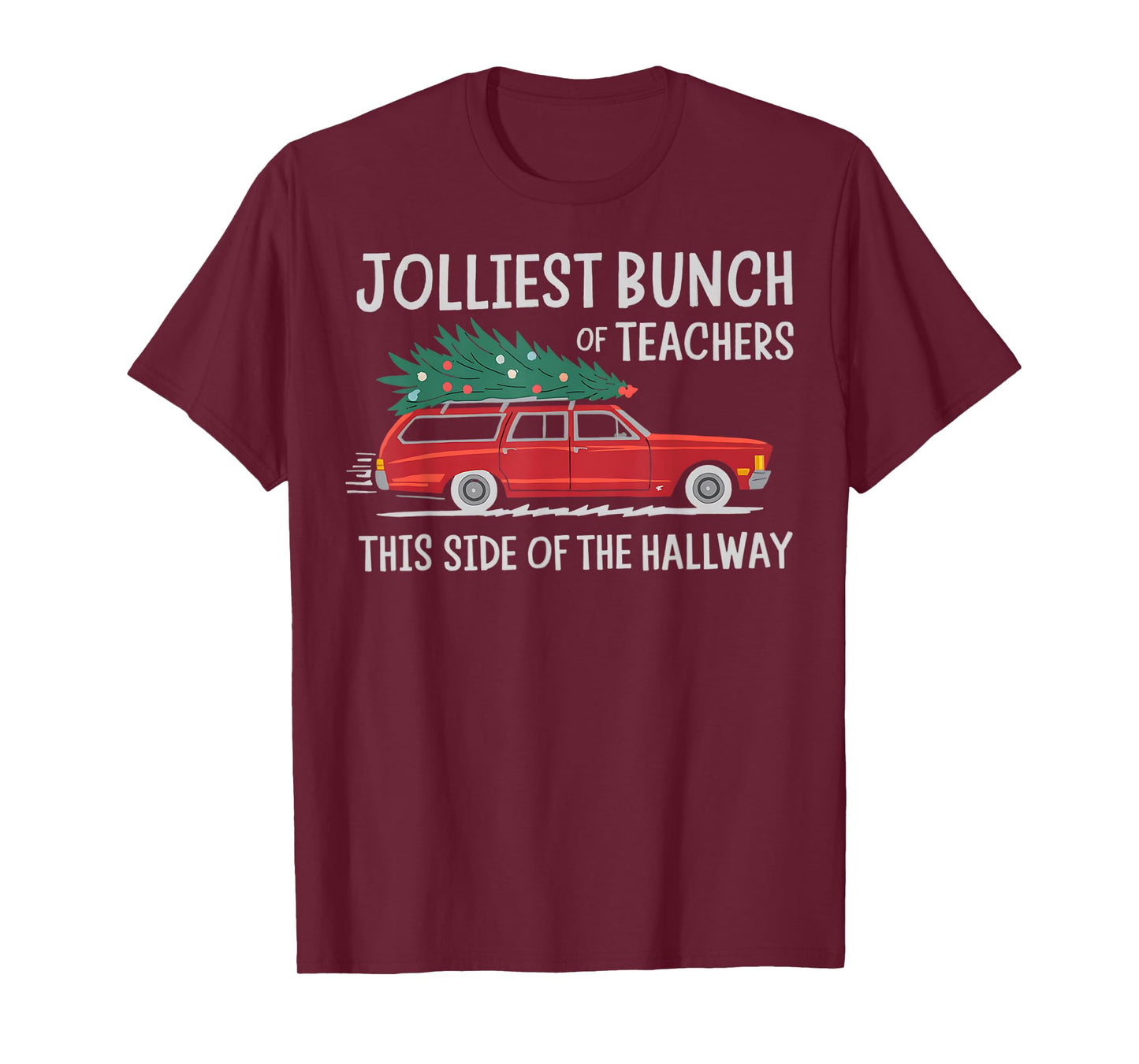 Jolliest Bunch Of Teachers This Side Of The Hallway T-Shirt