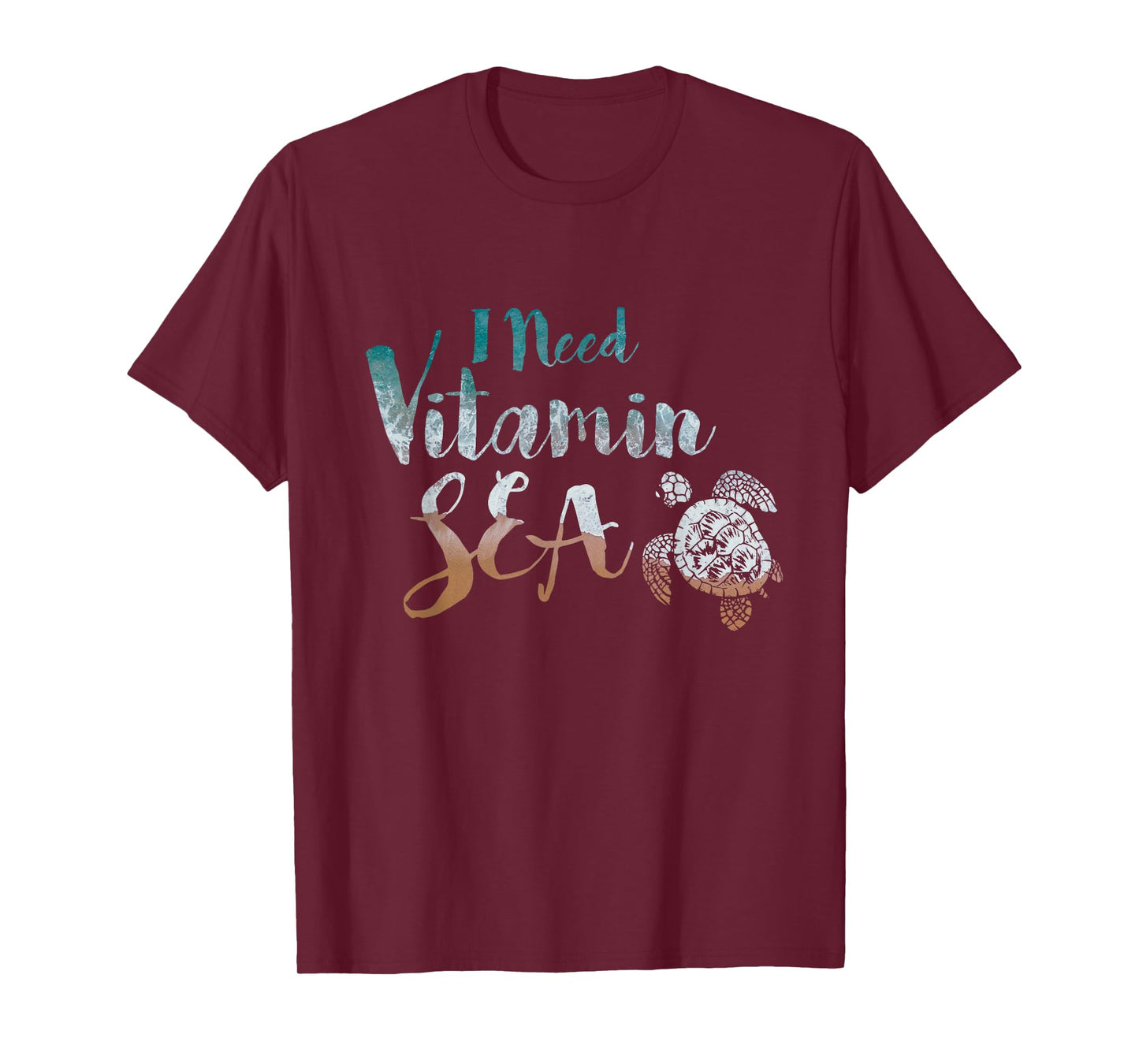 I Need Vitamin Sea Funny Ocean Beach Turtle Water Love T-Shirt