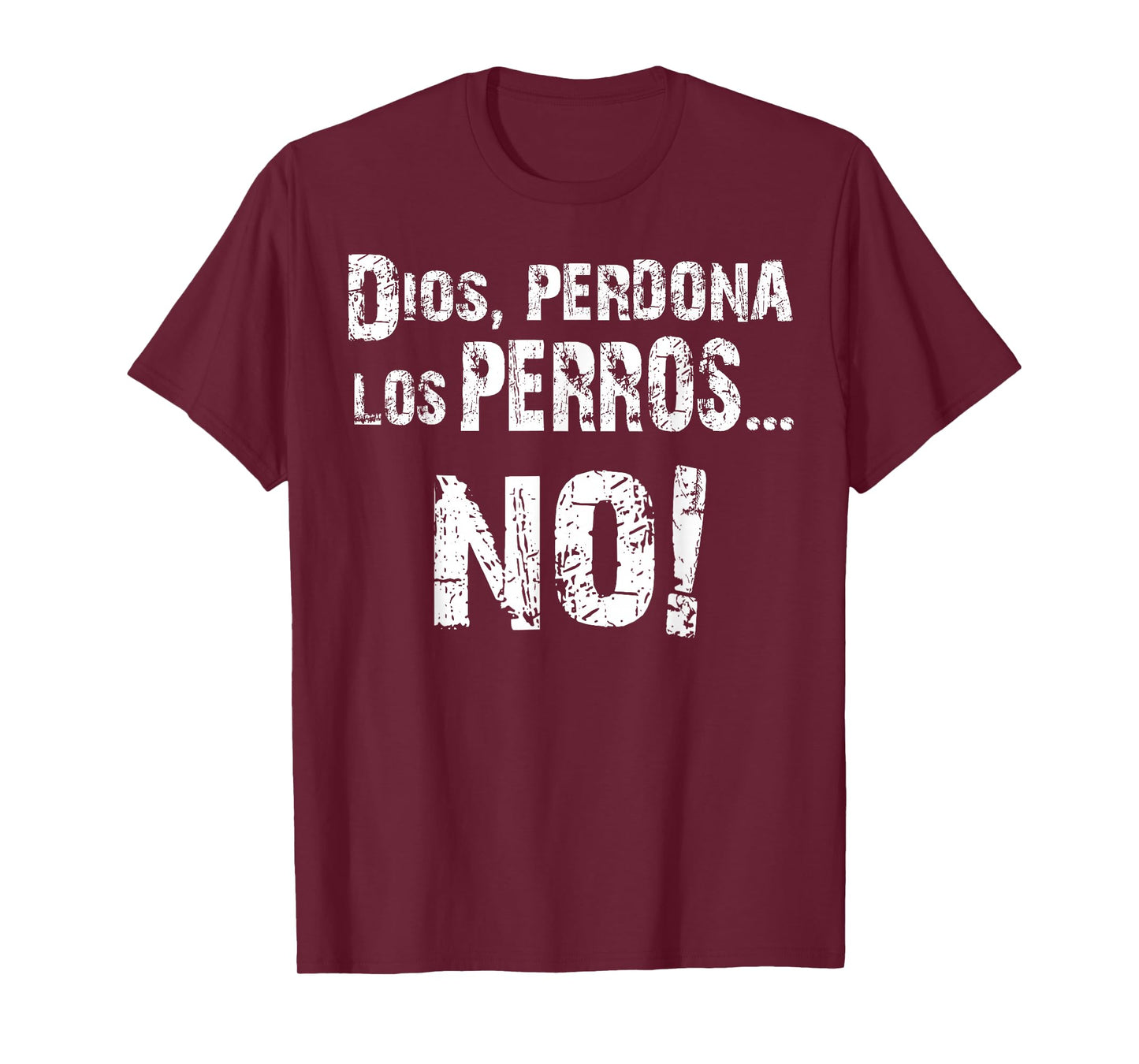 Perros Del Mal Dios Perdona T-Shirt