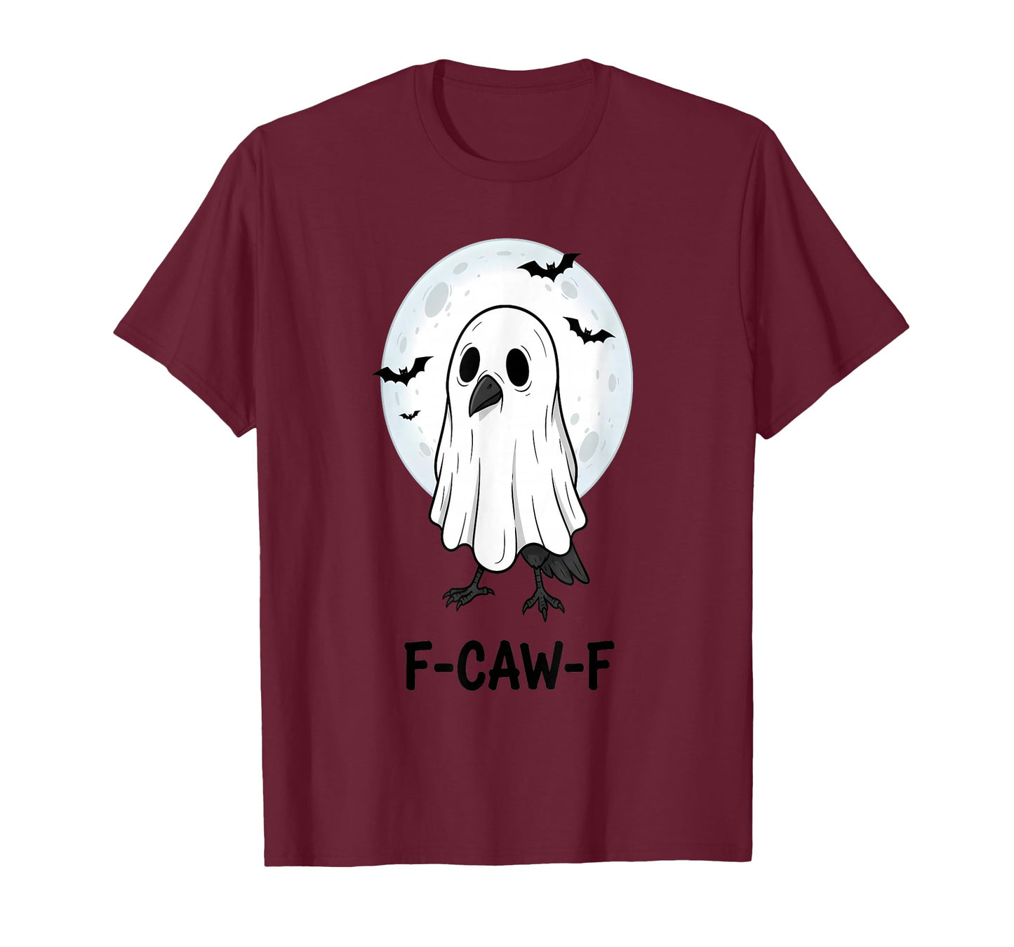F-Caw-F Crow Funny Ghost Black Raven Gothic Halloween FCAWF T-Shirt