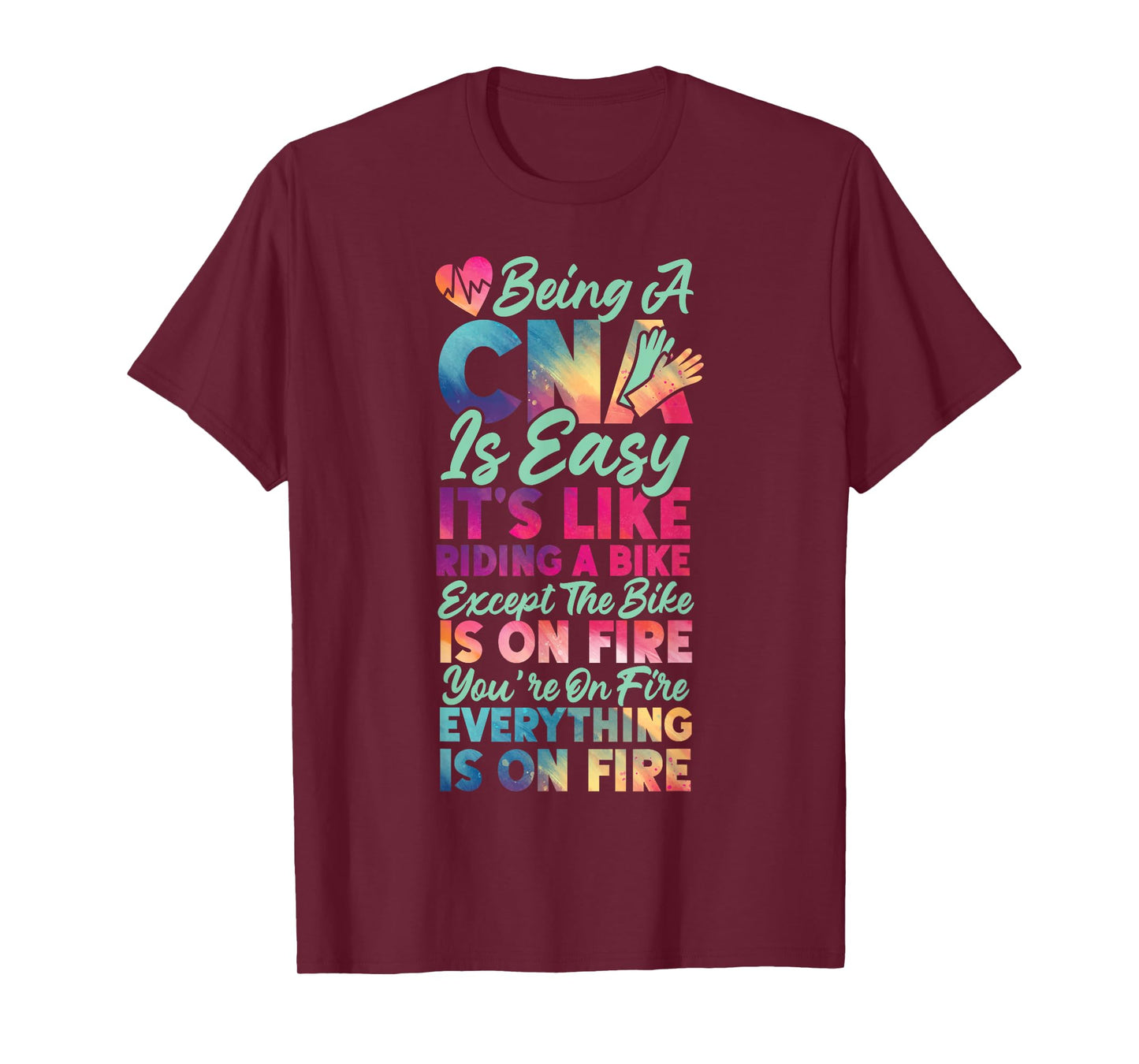 CNA Nurse Certified Nursing Assistant Being A Cna Is Easy T-Shirt