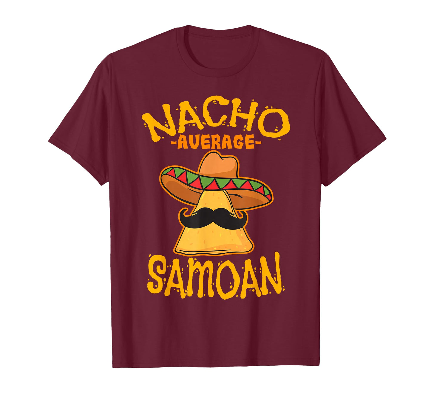 Nacho Average Samoan Heritage Samoan Islands Roots T-Shirt