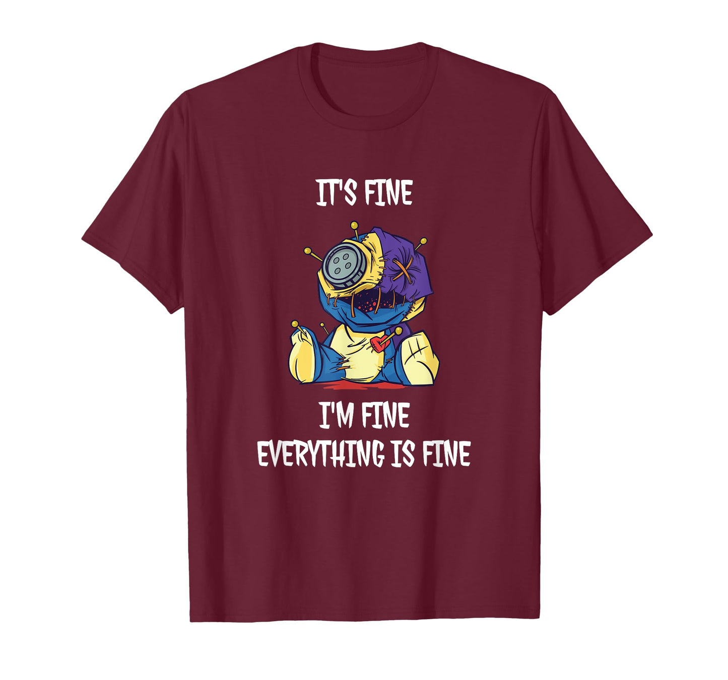 It's Fine I'm Fine Everything Is Fine Voodoo Doll T-Shirt