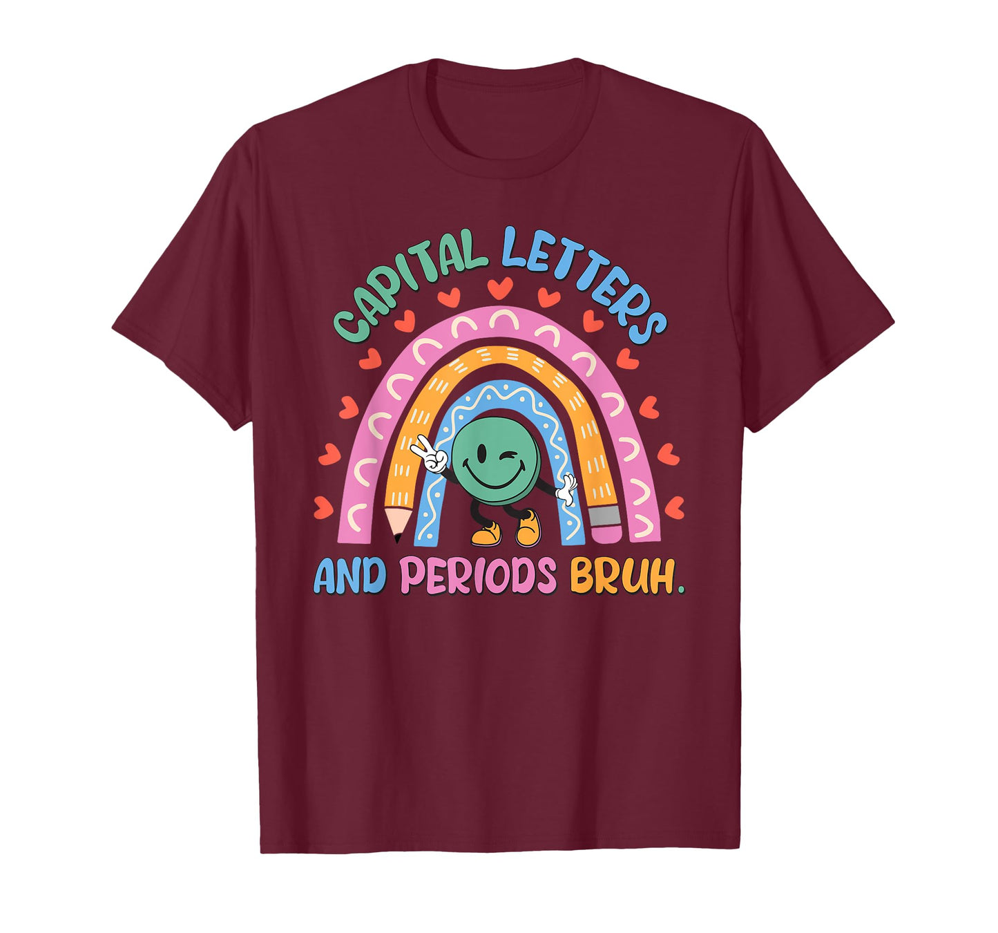Capital Letters And Periods Bruh English Teacher T-Shirt for Men Women Girls Kids