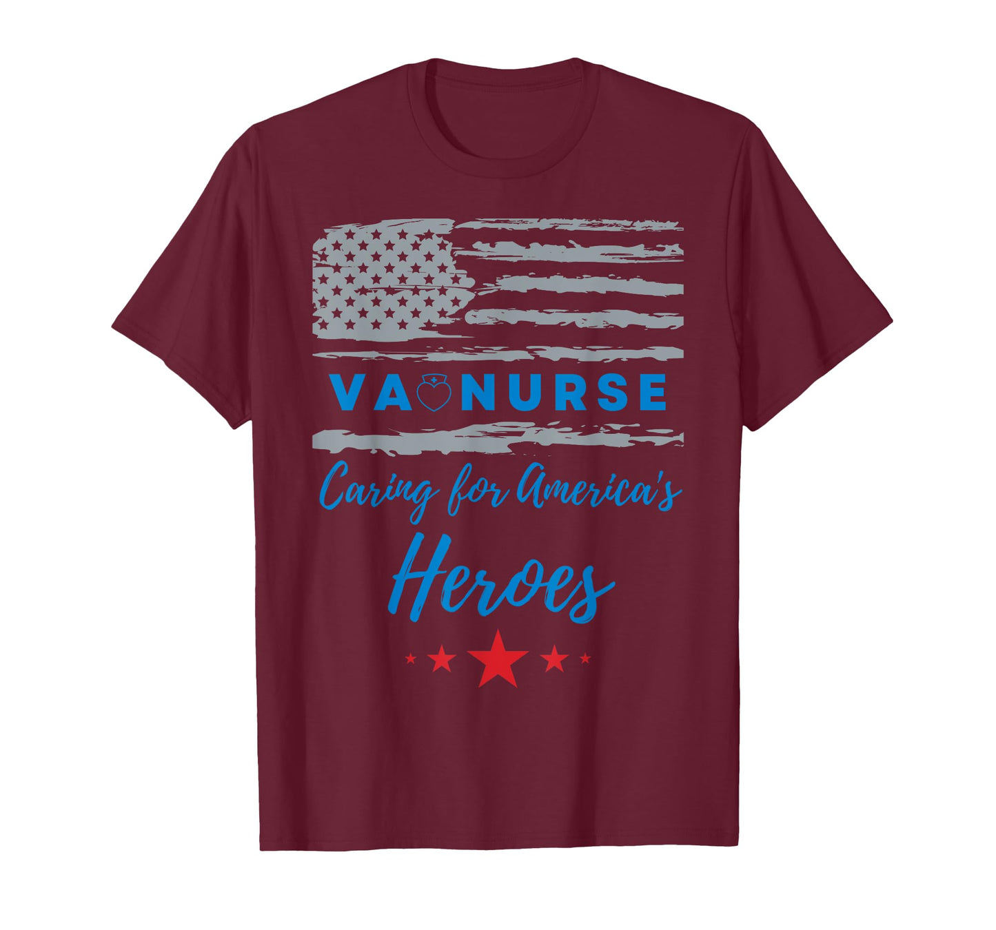 VA Nurse heroes serving heroes patriotic flag T-Shirt
