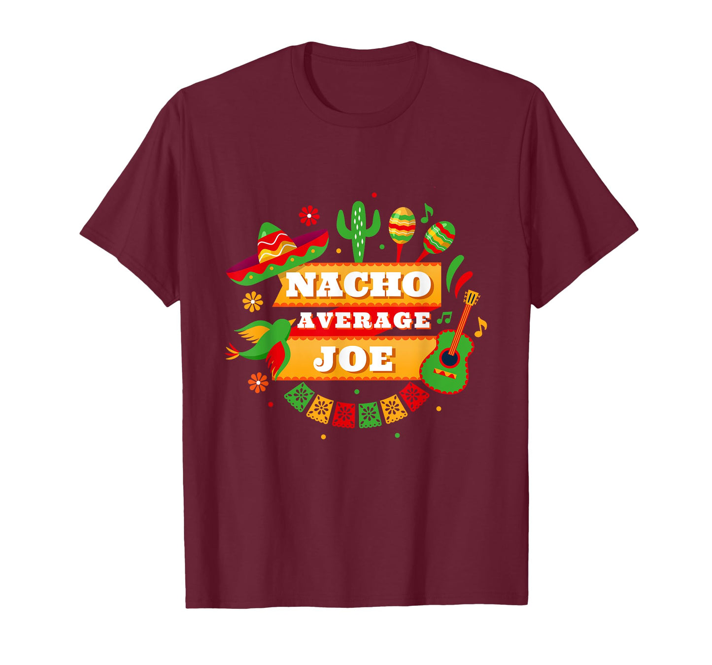 Nacho Average Joe Cinco De Mayo T-Shirt