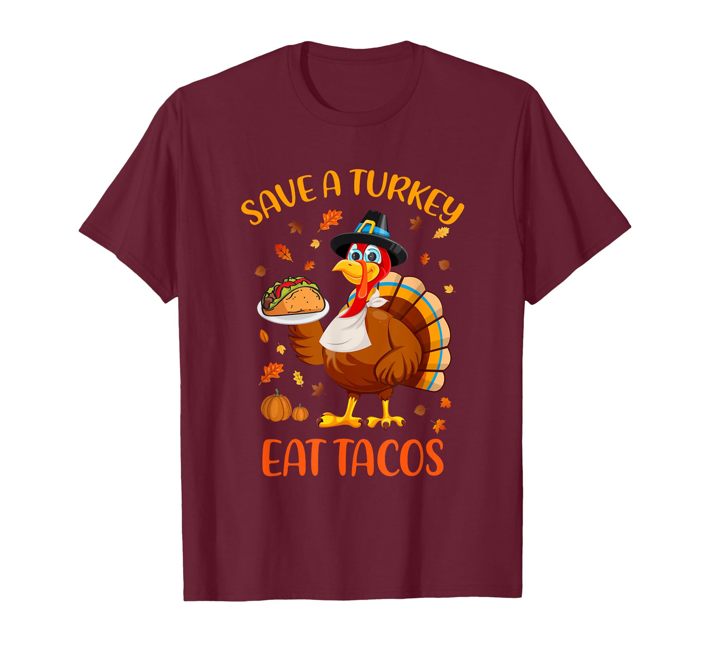 Save A Turkey Eat Tacos Funny Thanksgiving Men Women Kids T-Shirt