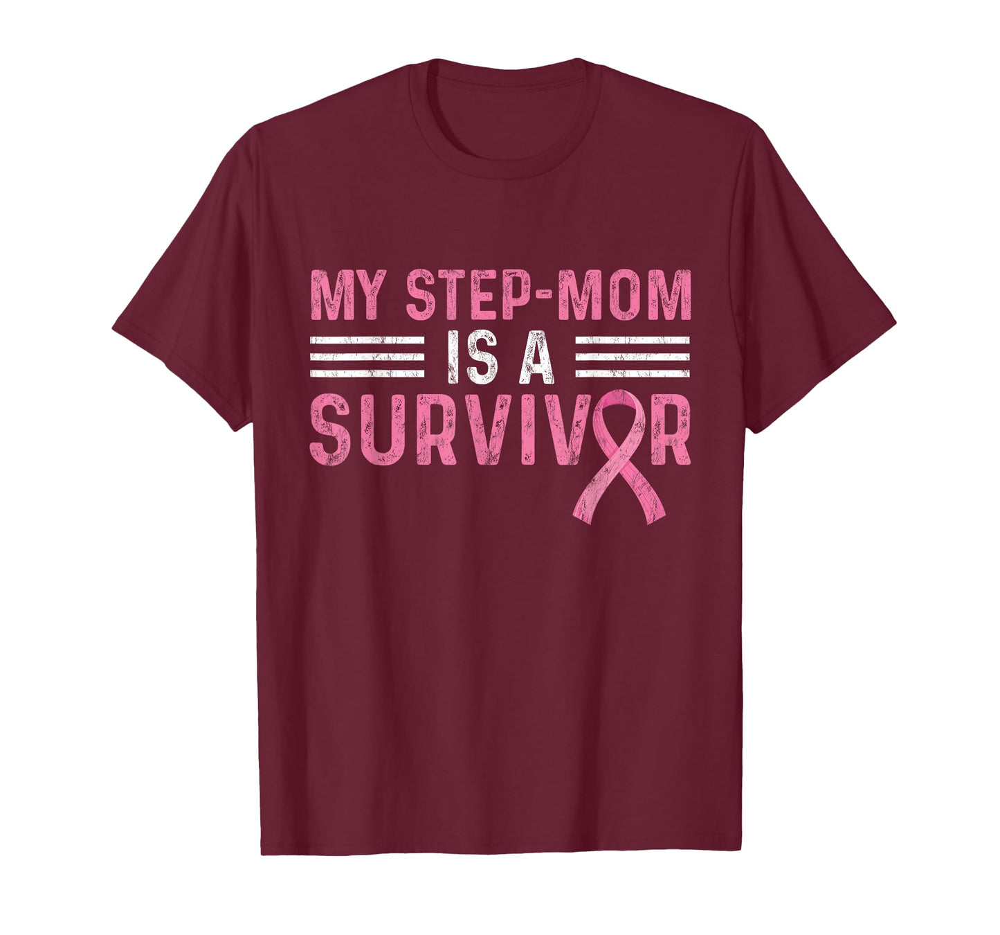 My Step-Mom Is A Survivor Pink Breast Cancer Awareness T-Shirt