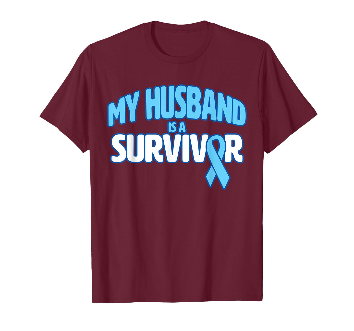 My Husband is a Survivor - Prostate Cancer Awareness T-Shirt