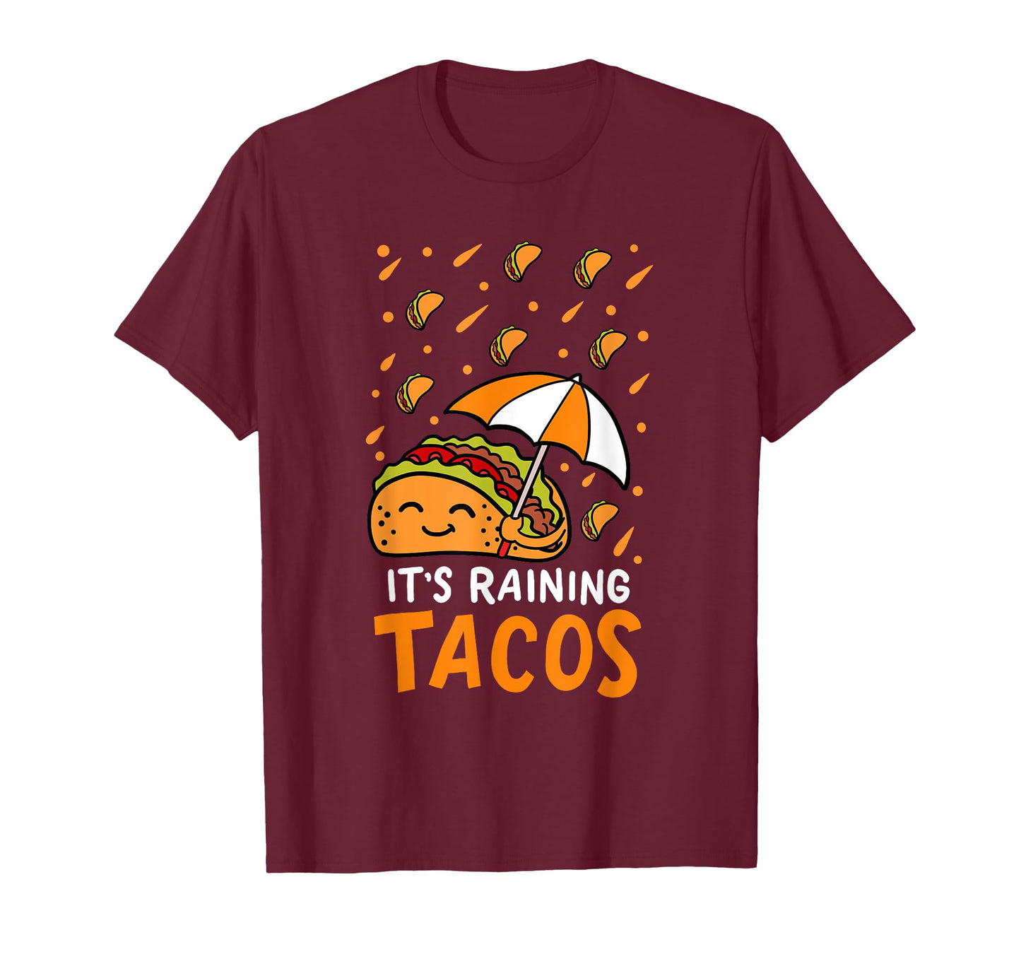 It's Raining Tacos Mexican Taco Tuesday Forecast Party Gift T-Shirt