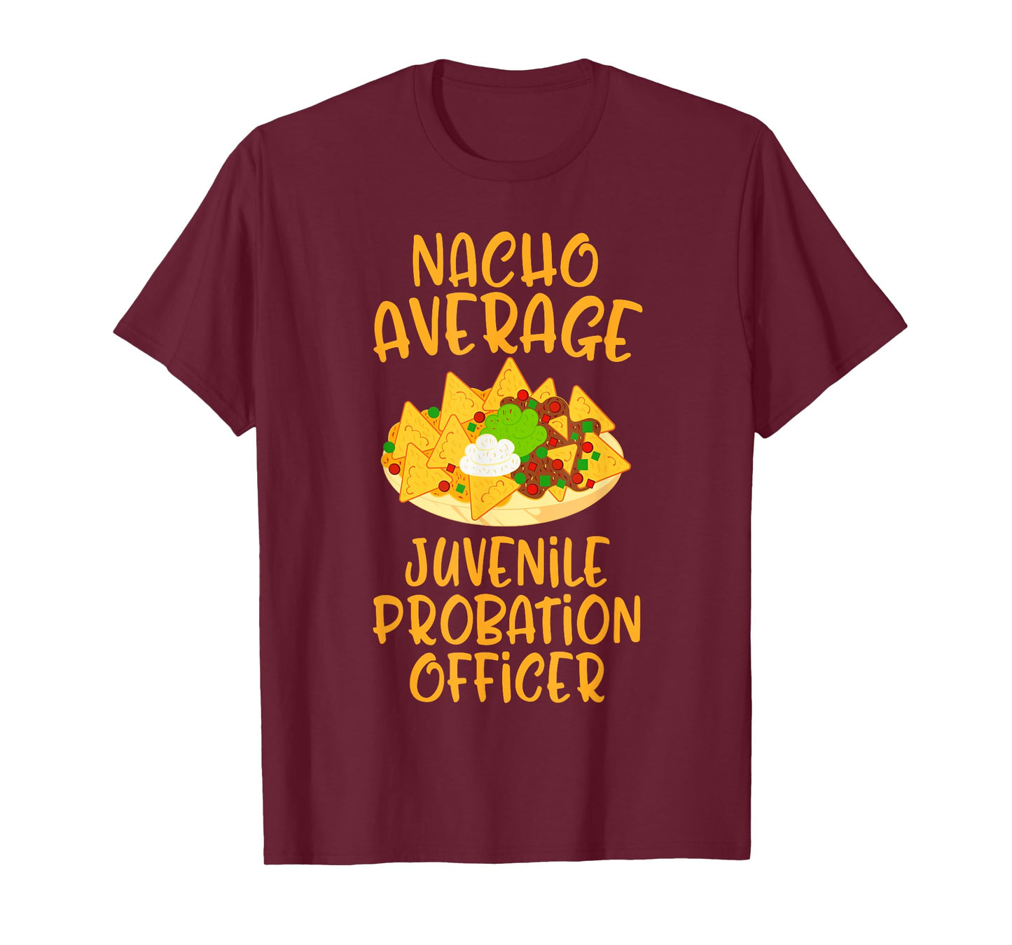 Cinco De Mayo Nacho Average Juvenile Probation Officer Gift T-Shirt
