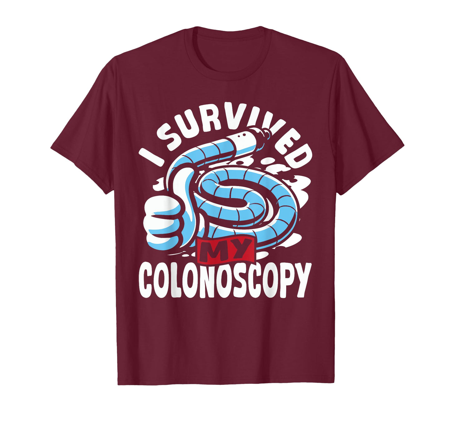 Endoscopy Diagnostic I Survived My Colonoscopy T-Shirt