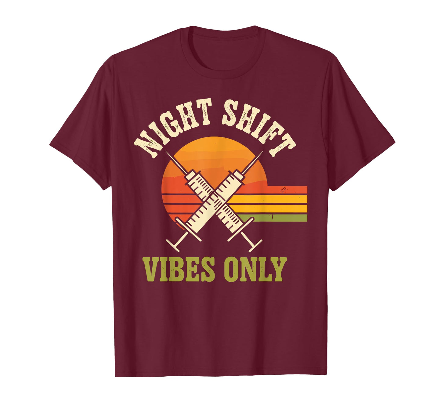Night Shift Vibes Only Night Shift Nurse Funny T-Shirt
