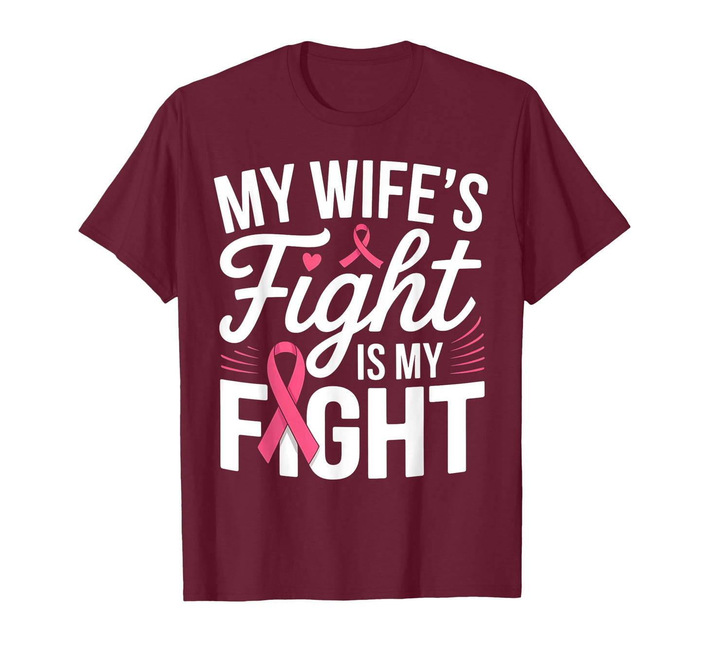 My Wife's Fight is My Fight Breast Cancer Awareness Husband T-Shirt