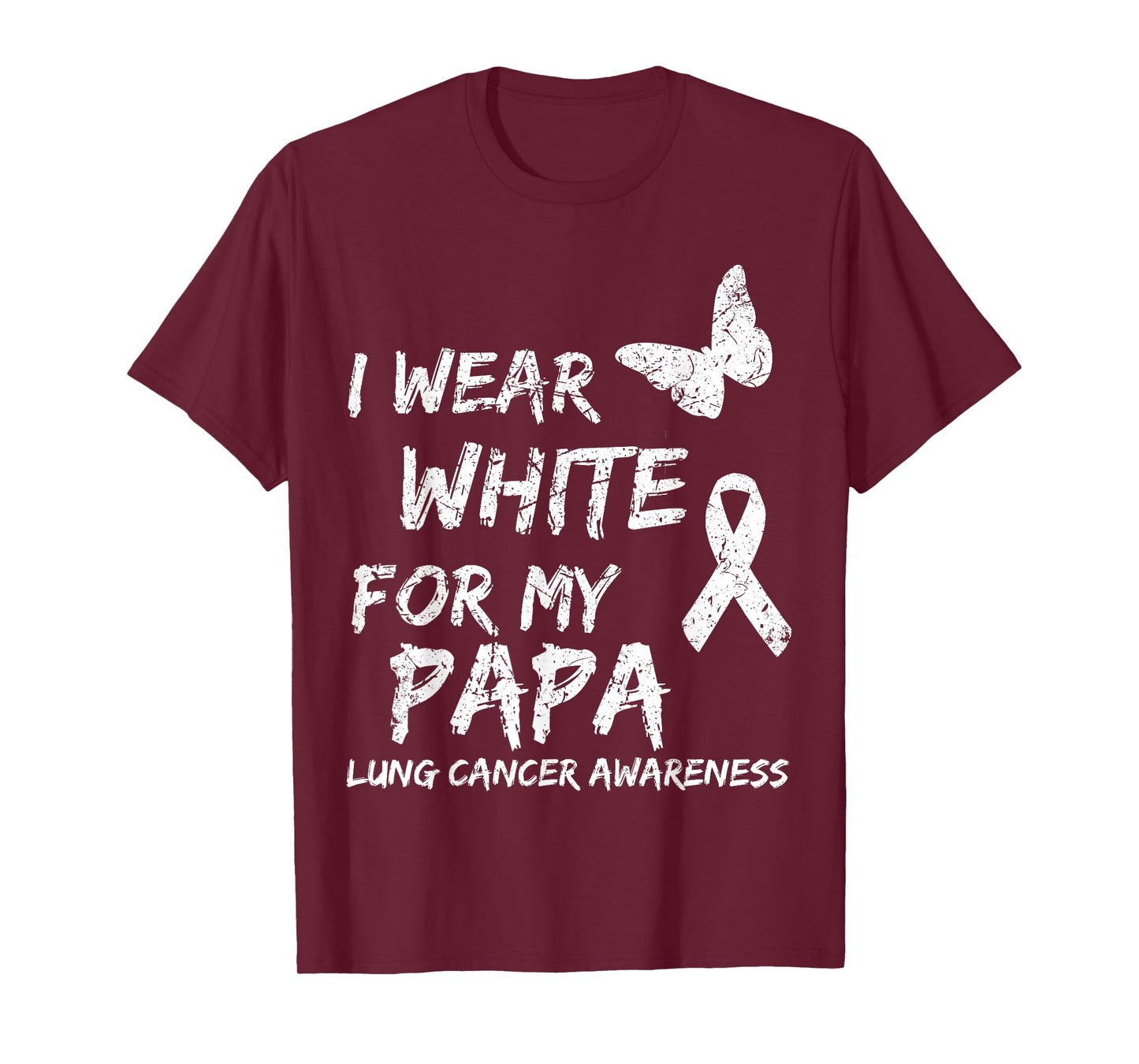 I Wear White For My Papa Lung Cancer Awareness Ribbon Family T-Shirt