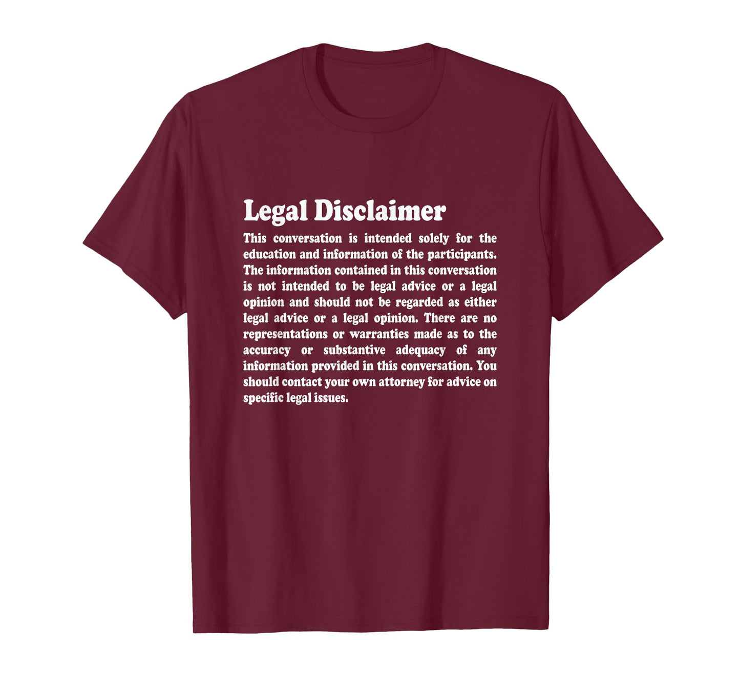 Funny Lawyer Shirt | Legal Disclaimer Conversation T-Shirt