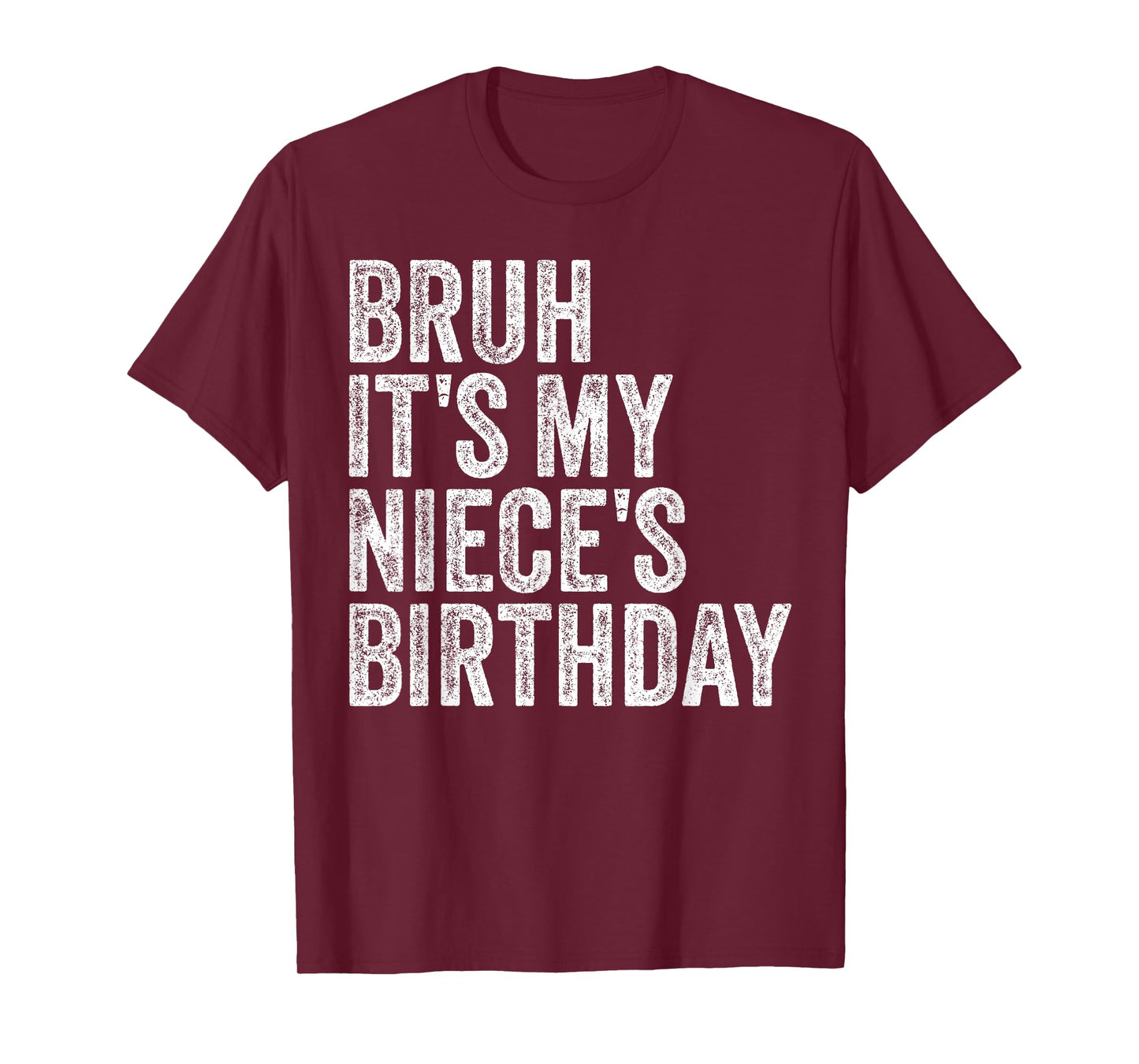 Bruh It's My Niece's Birthday Girl Princess Happy OMG Funny T-Shirt