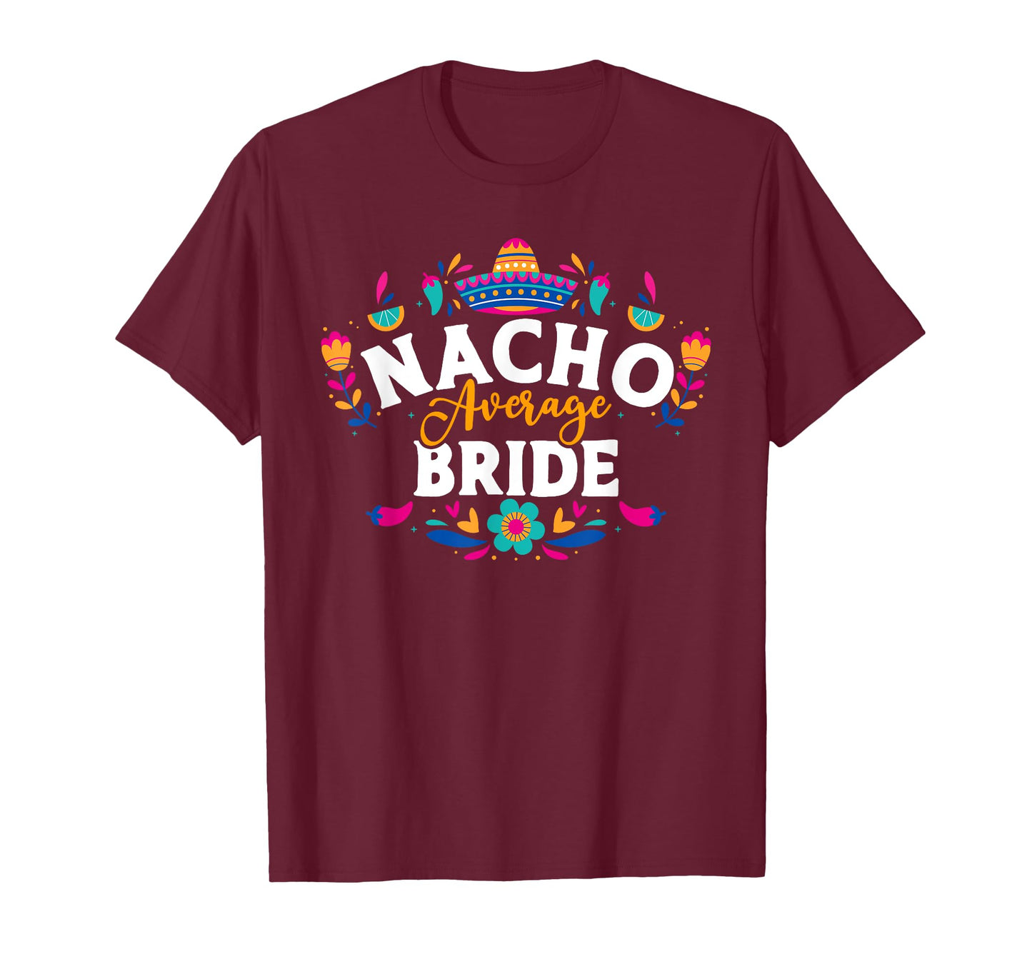 Nacho Average Bride Cinco De Mayo Mexican Matching Family T-Shirt