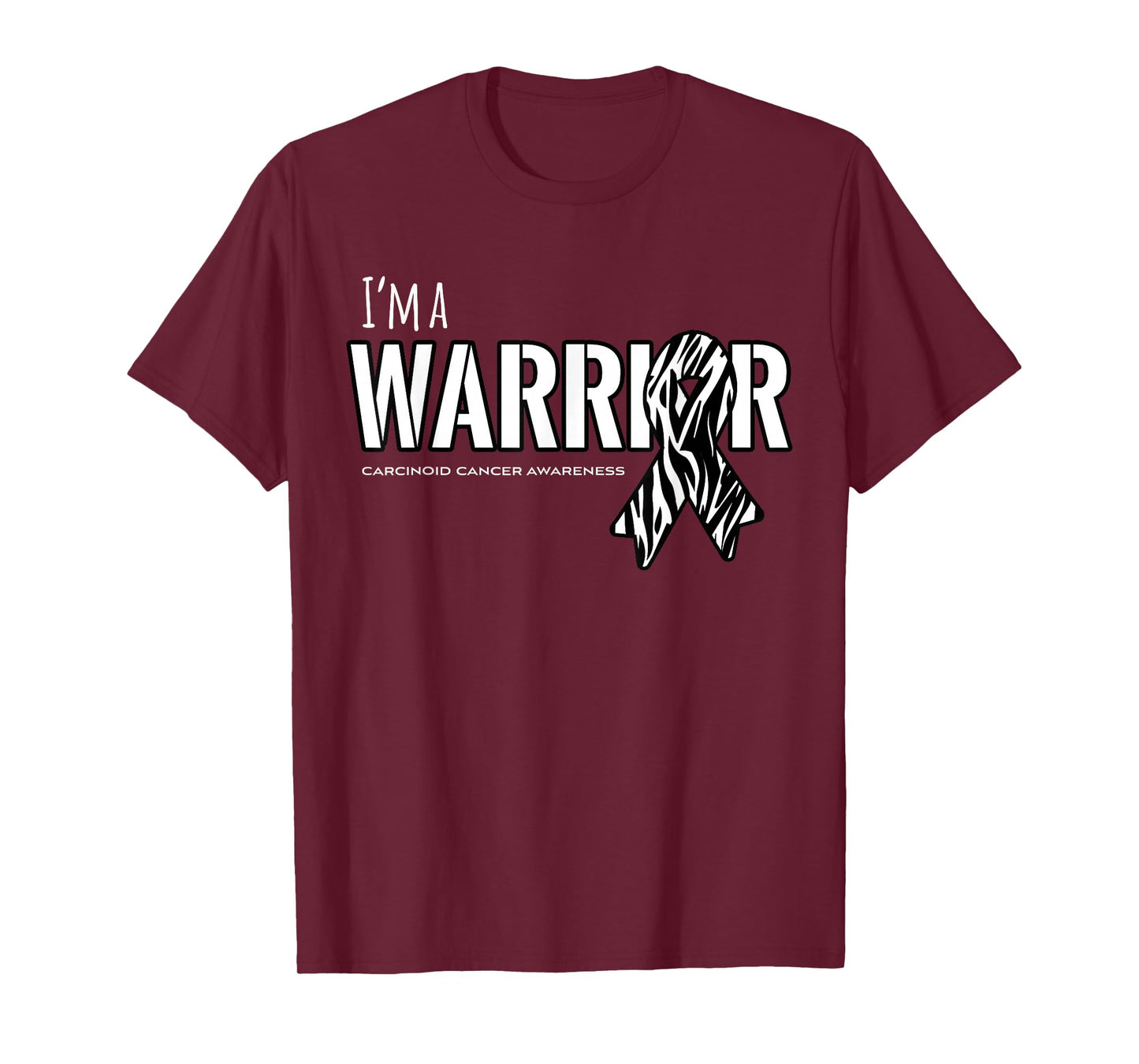 I'm a Warrior - Carcinoid Cancer Awareness Shirt T-Shirt
