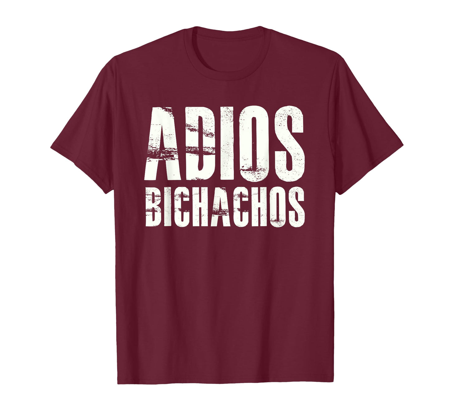 Adios Bitchachos Shirt T-Shirt