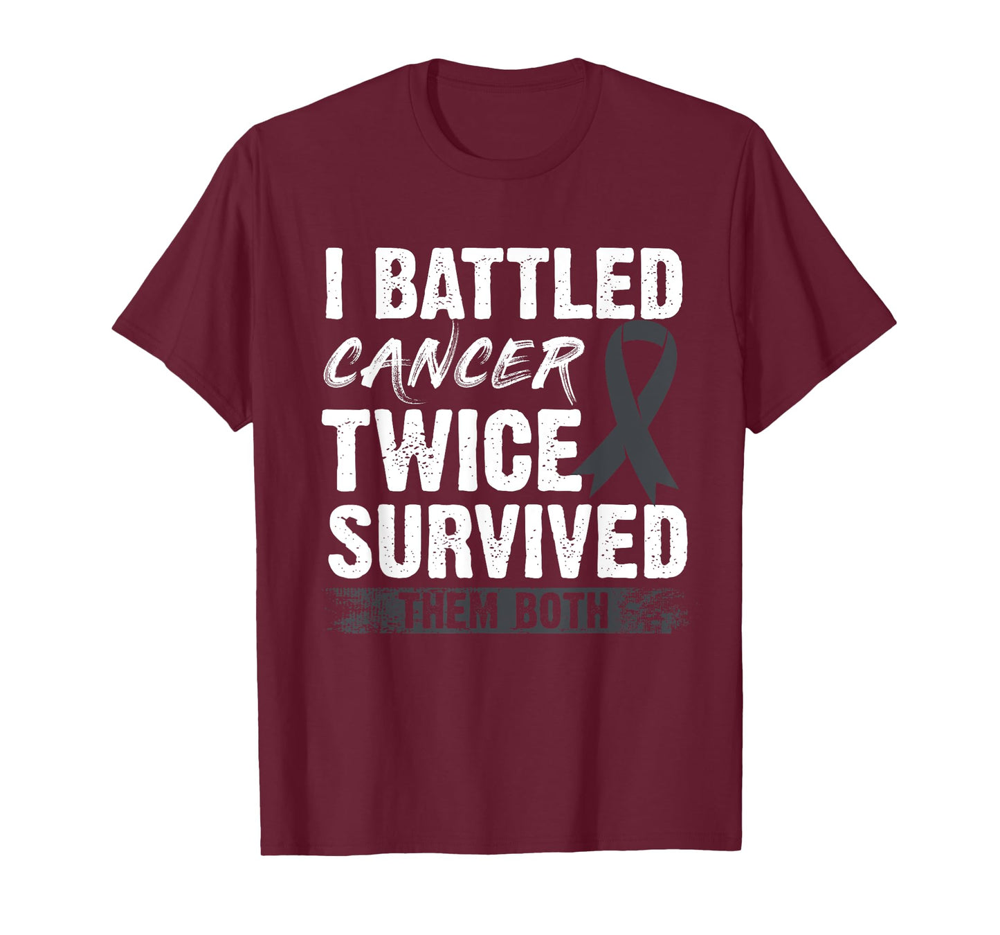 I Battled Cancer Twice Survived Them Both T-Shirt