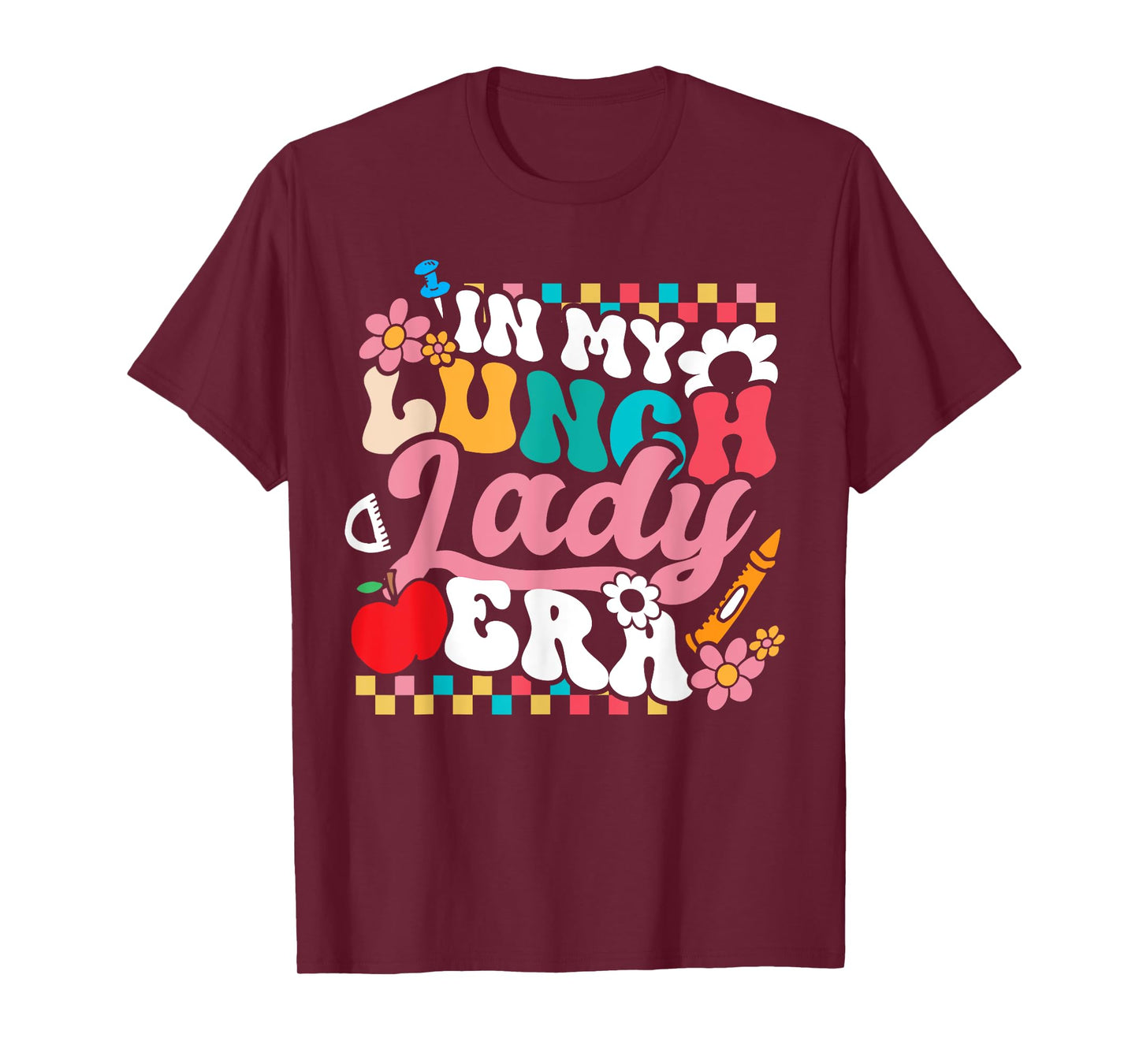 In My Lunch Lady Era Cafeteria Crew Groovy Back To School T-Shirt