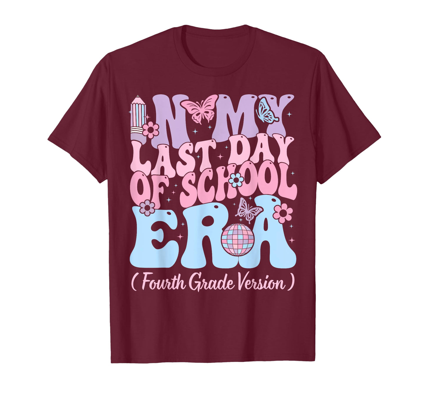 In My Last Day Of School Era Fourth 4th Grade Teacher Kids T-Shirt