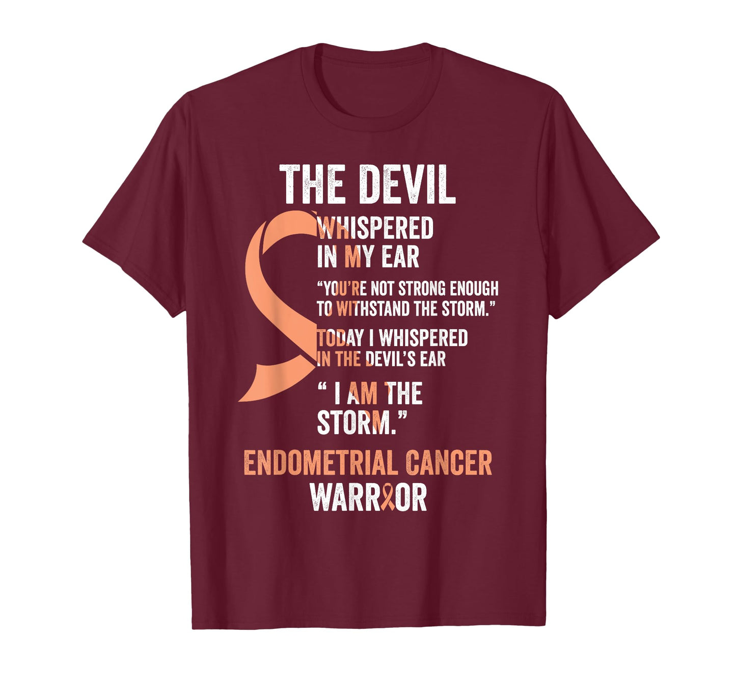 The Devil- Endometrial Cancer Awareness Ribbon T-Shirt