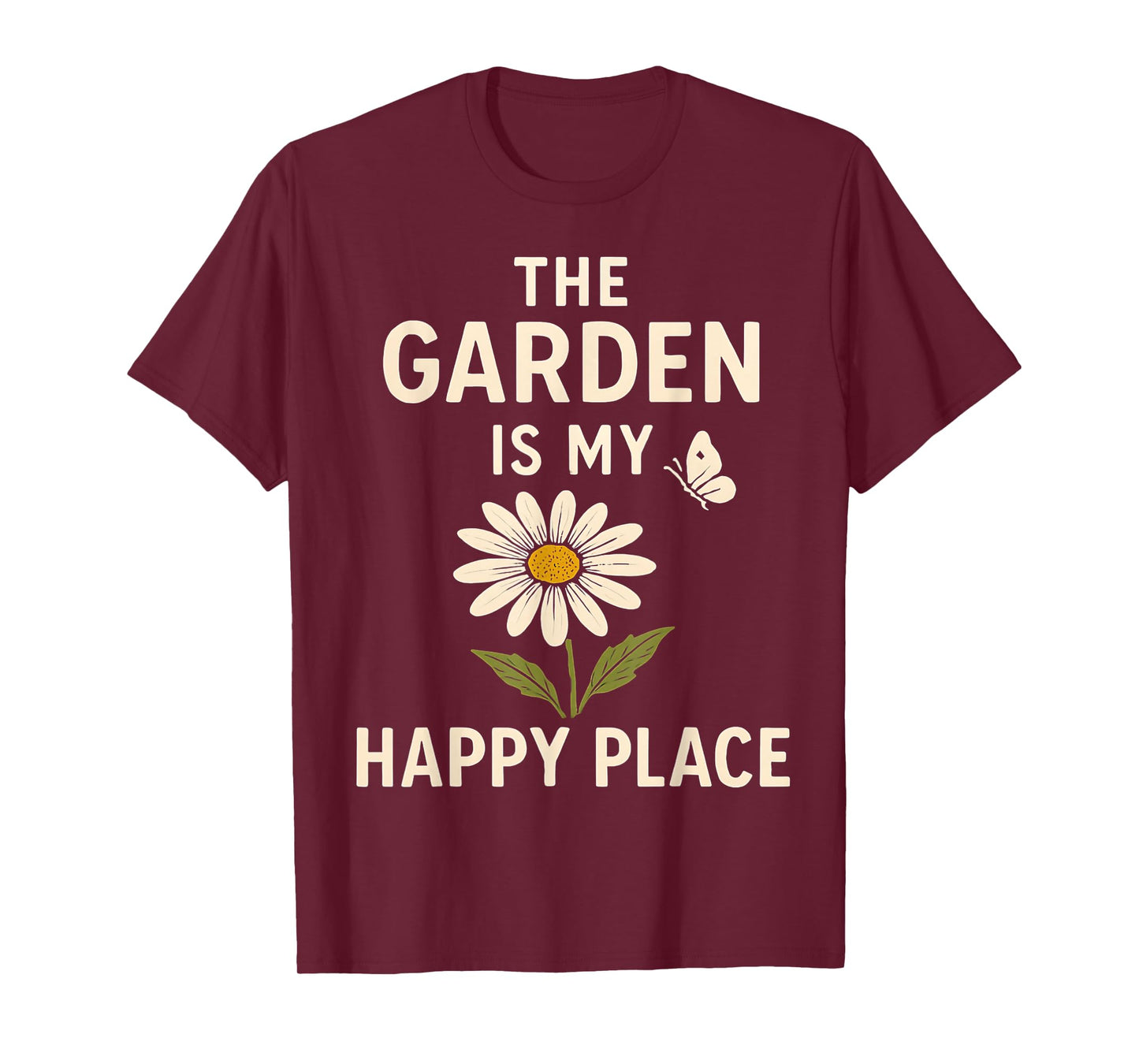 The Garden Is My Happy Place Flower Butterfly Nature T-Shirt