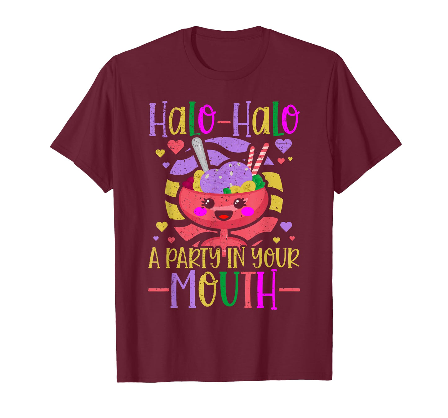 Halo-halo A Party In Your Mouth Funny Filipino Food Lover T-Shirt