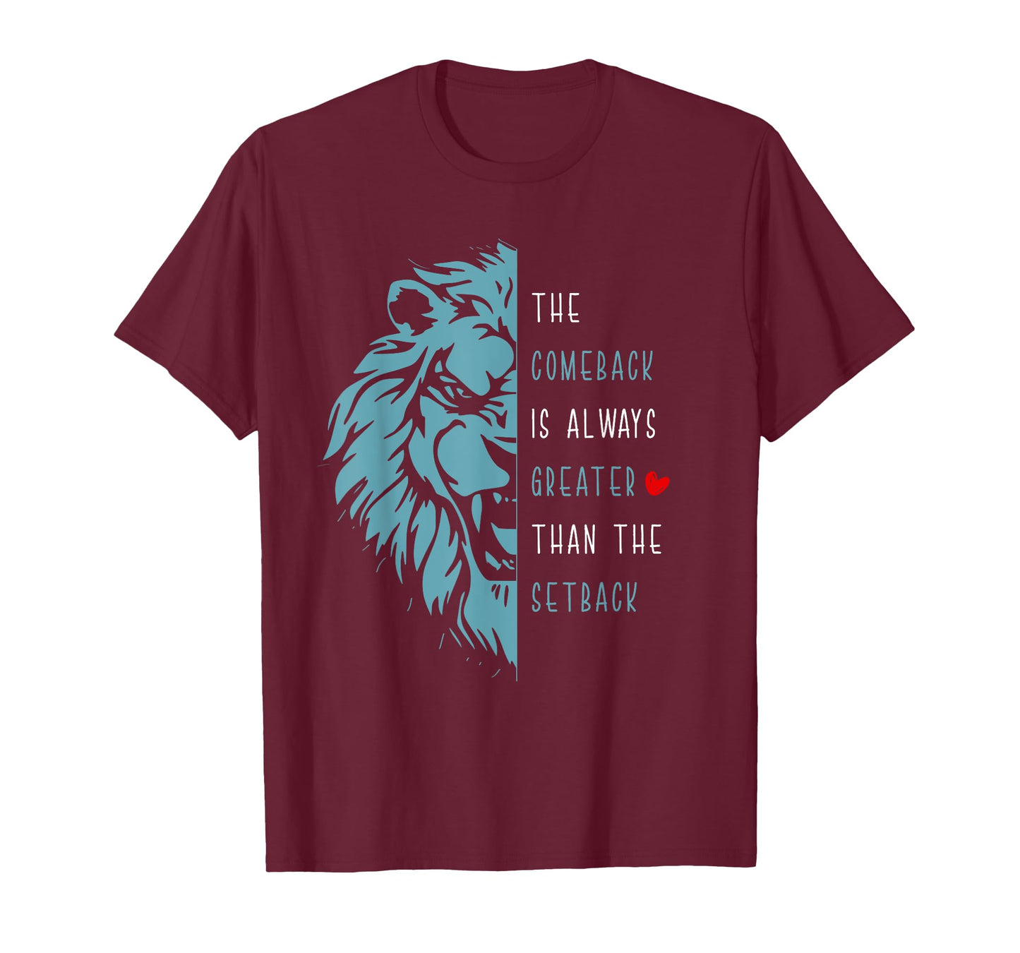 Vintage The Comeback Is Always Greater Than The Setback Lion T-Shirt