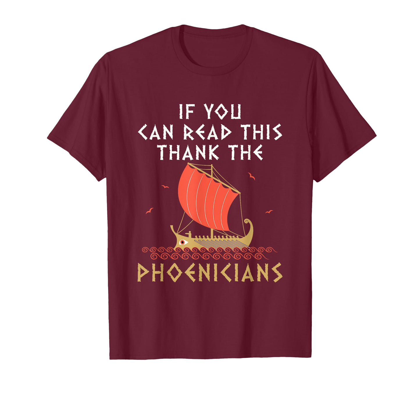 Funny Phoenician Alphabet Designs If You Can Read This Thank the Phoenicians Unisex-Adults Black T-Shirt Small