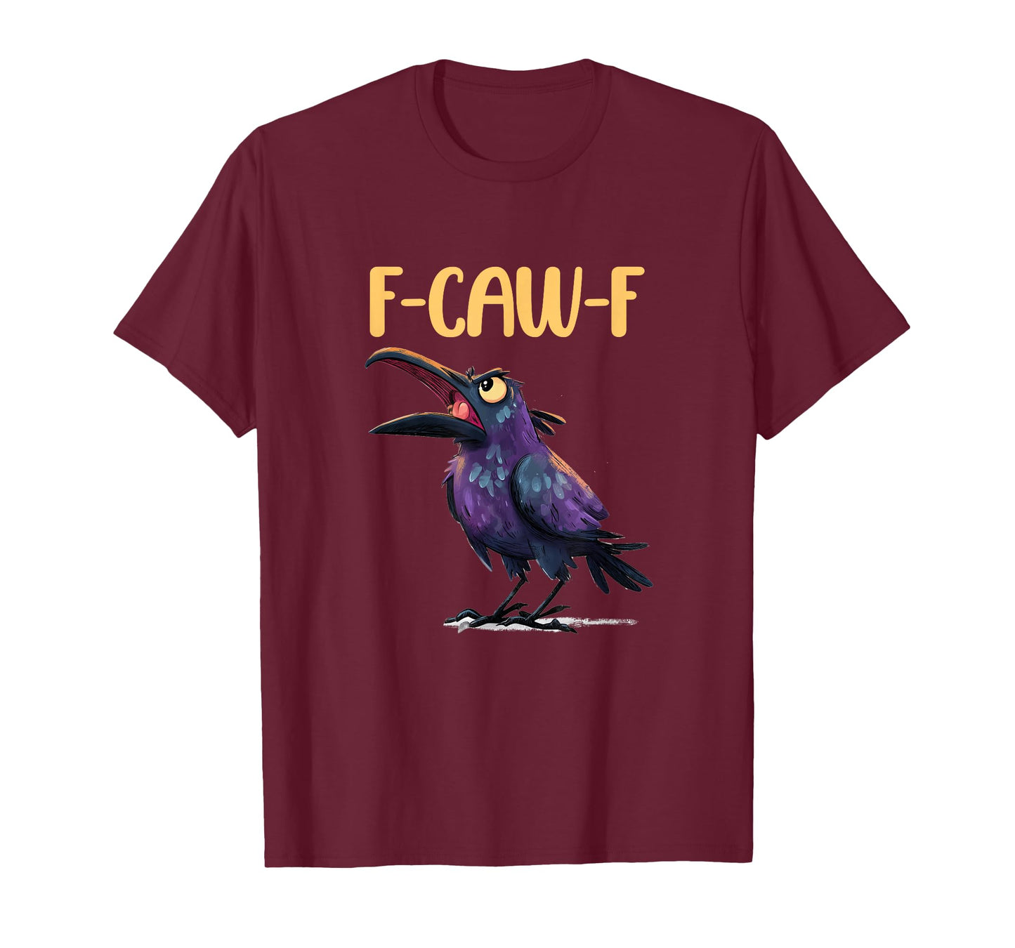 Chicken Humor. F-Caw-F, Funny FCAWF T-Shirt