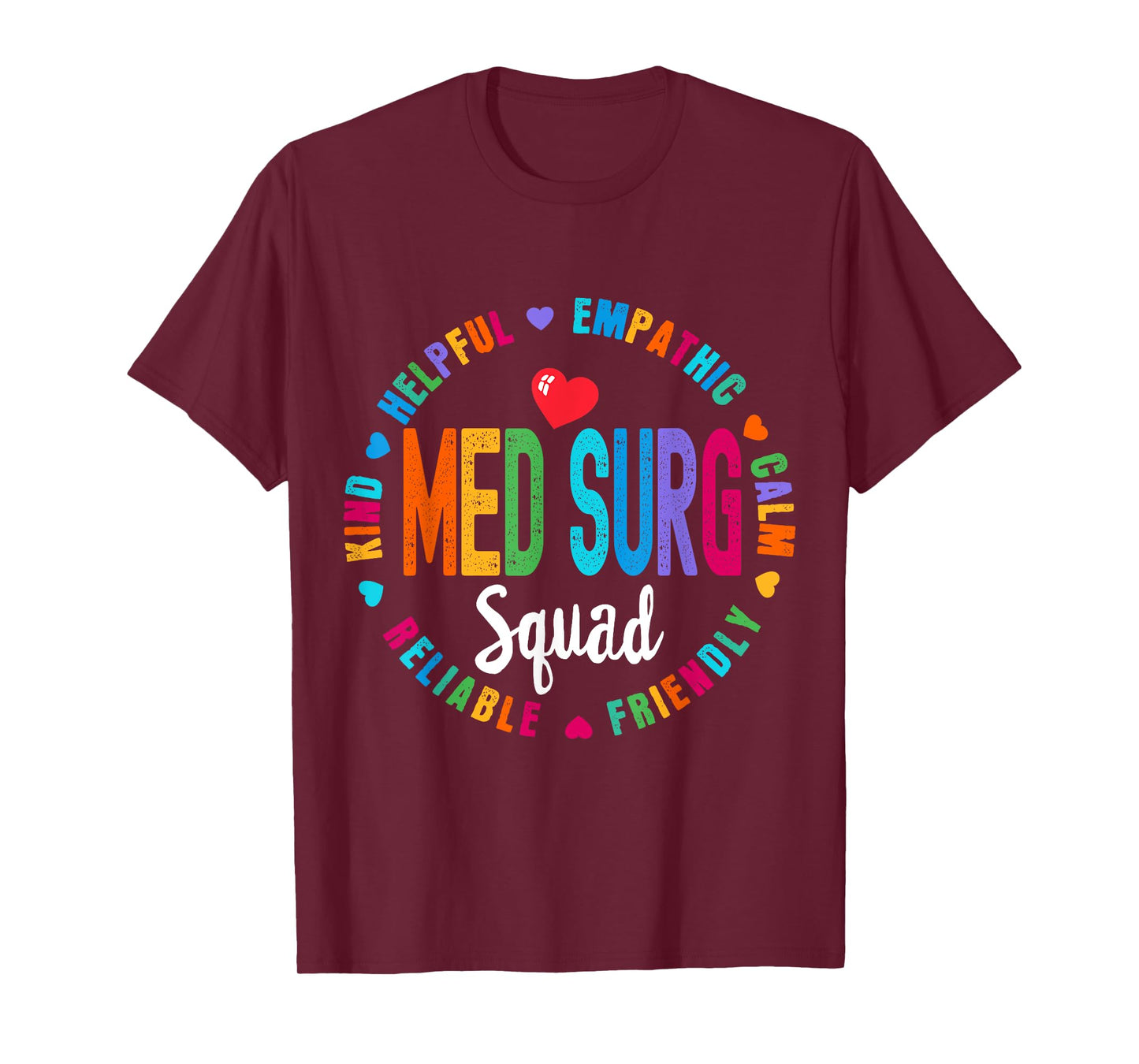 Med Surg Squad Nurse Team Registered Nursing T-Shirt