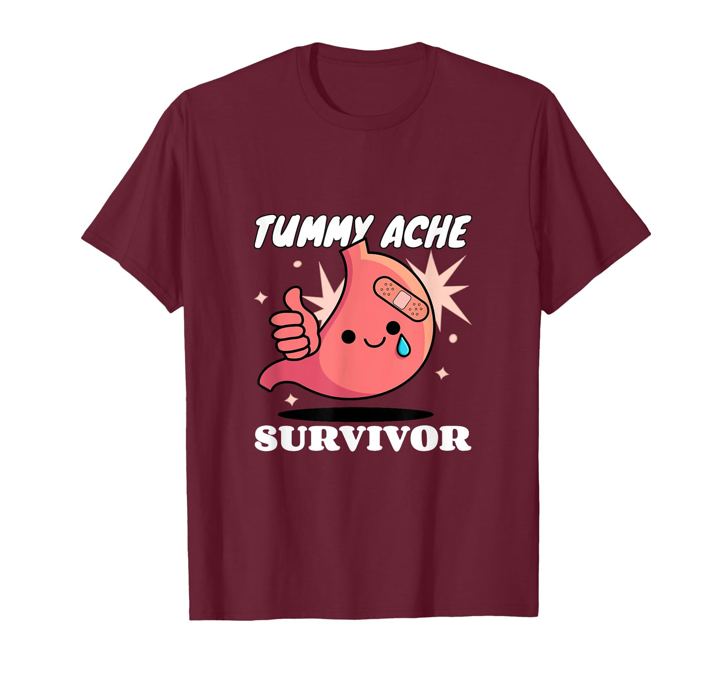 TUMMY ACHE SURVIVOR T-Shirt