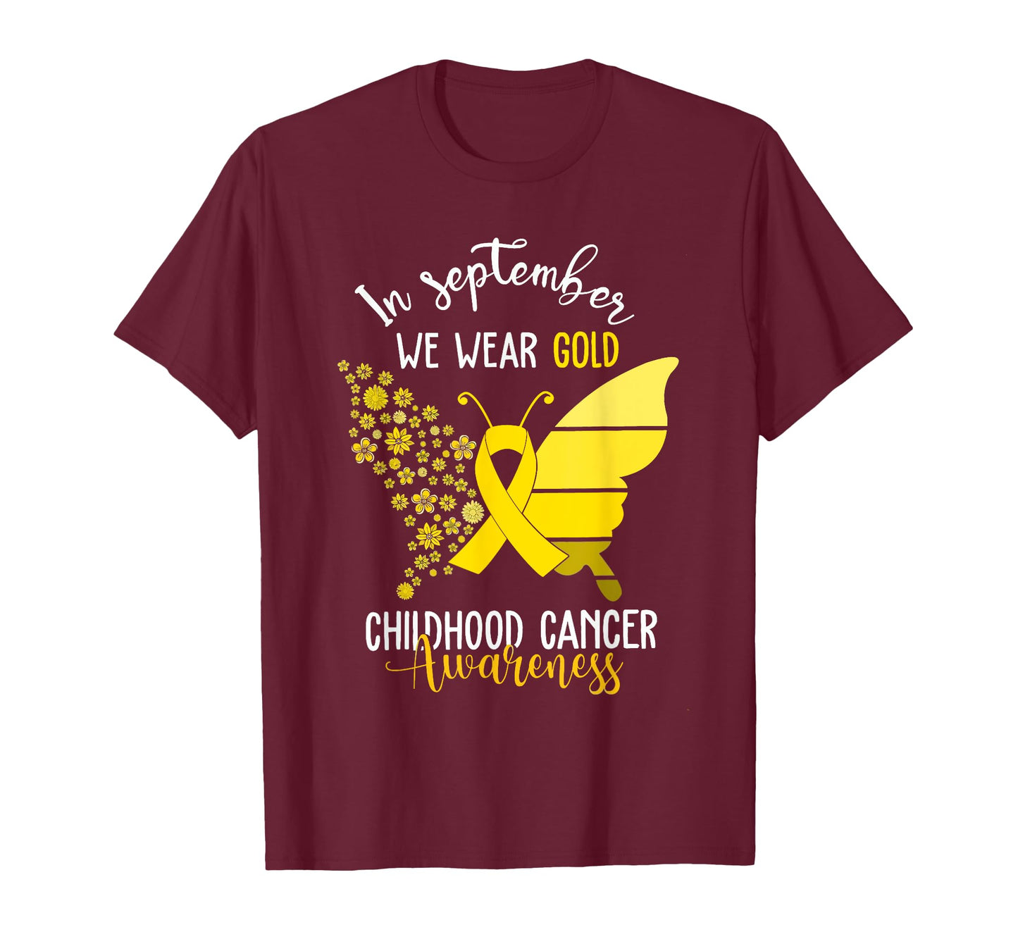 Childhood Cancer Awareness Shirts In September We Wear Gold T-Shirt