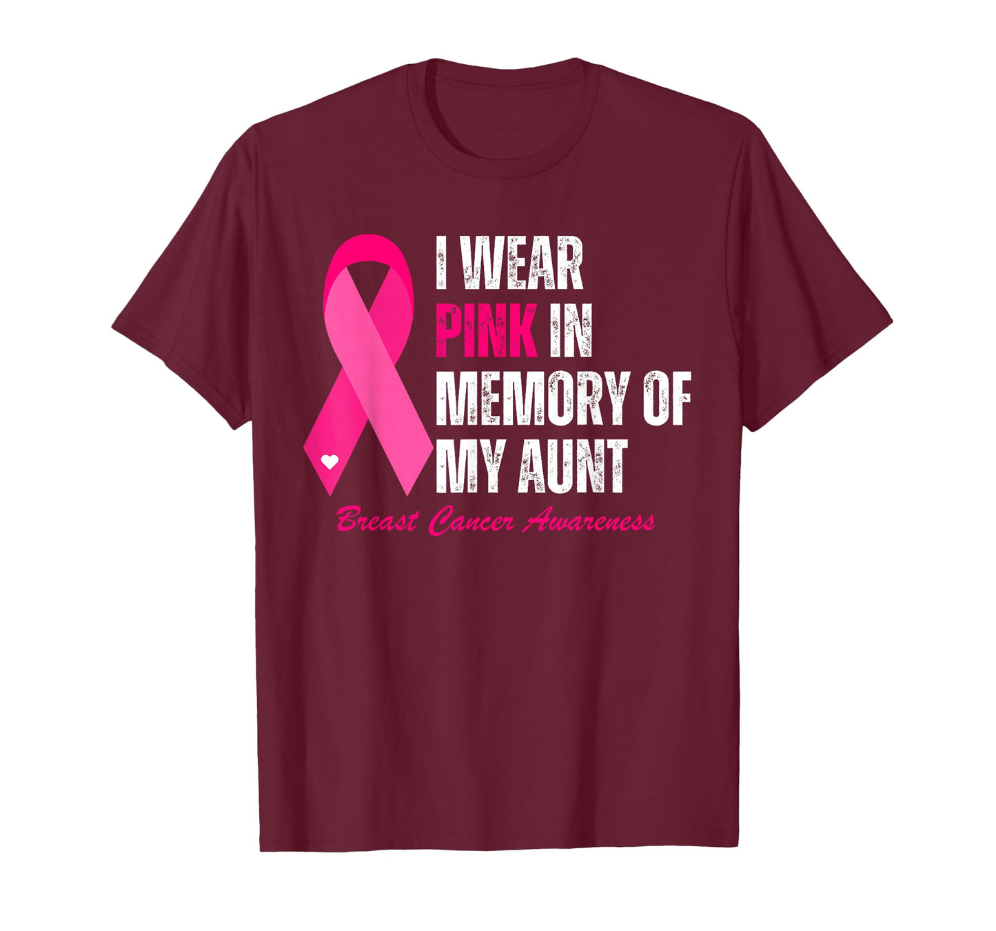I Wear Pink In Memory Of My Aunt Breast Cancer Awareness T-Shirt